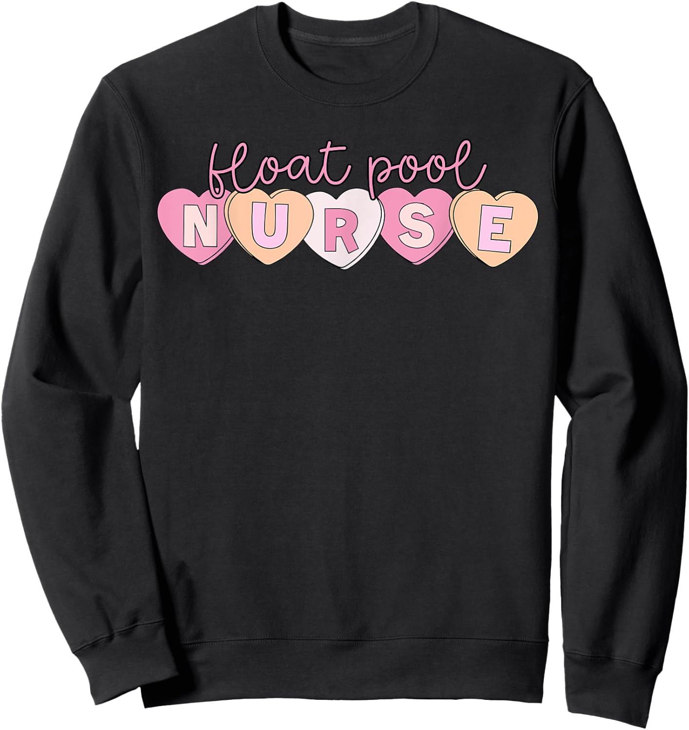 Retro Nurse Float Pool Valentines Heart ICU Med Surg Nurse Sweatshirt - Sweatshirt | Black