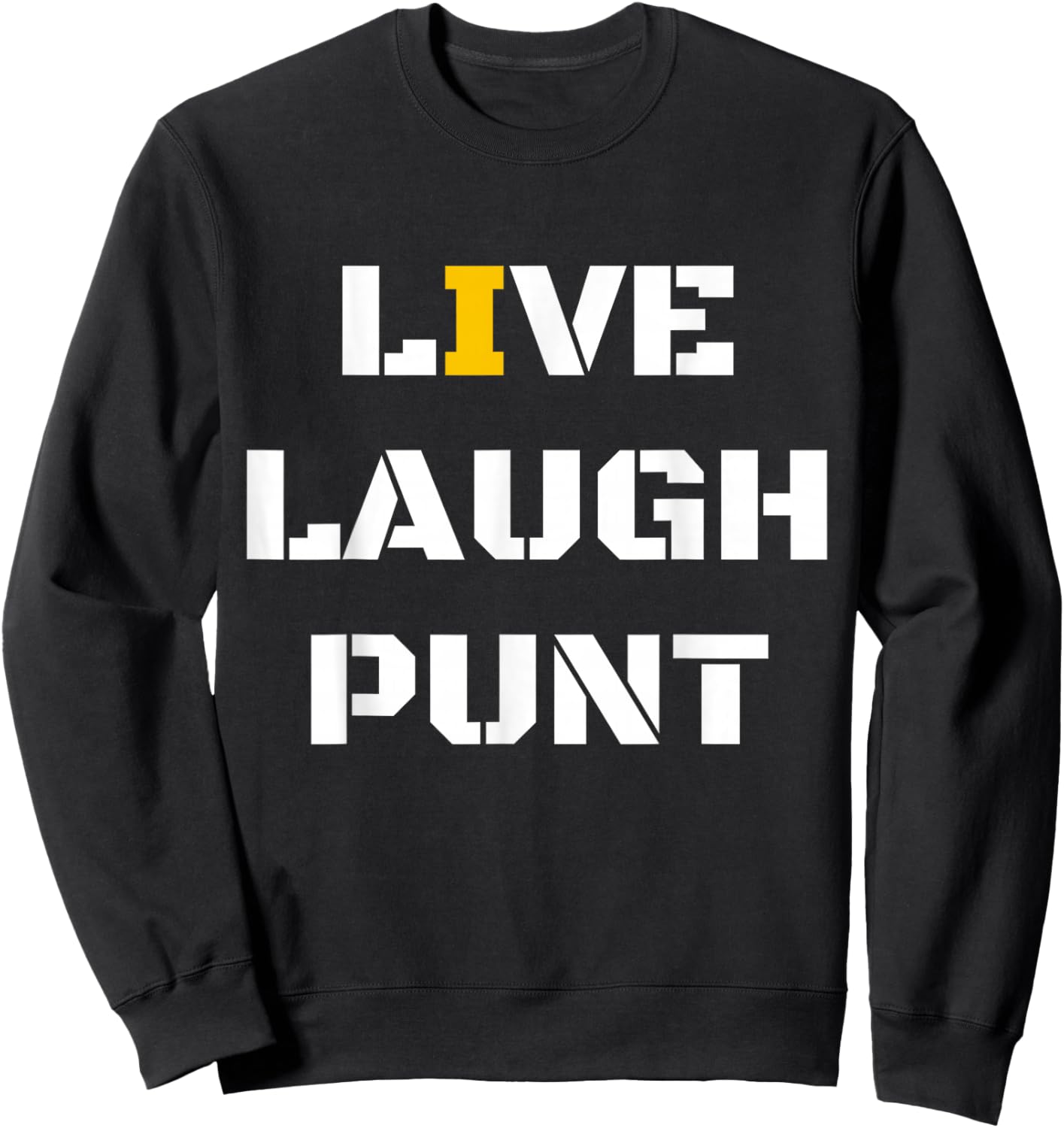 Live Laugh Punt For -Adults Black Small Sweatshirt - Sweatshirt | Black