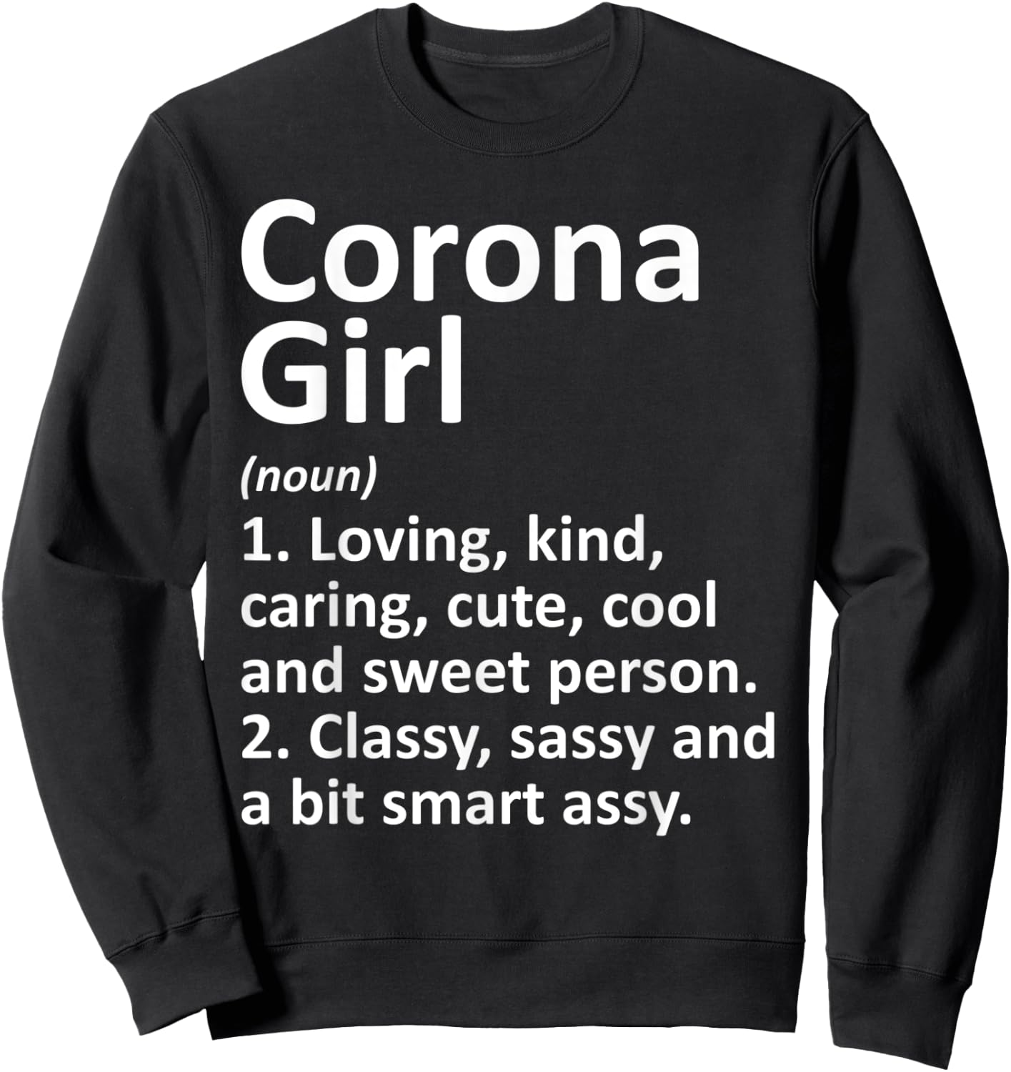 CORONA GIRL CA CALIFORNIA Funny City Home Roots Gift Sweatshirt - Sweatshirt | Black