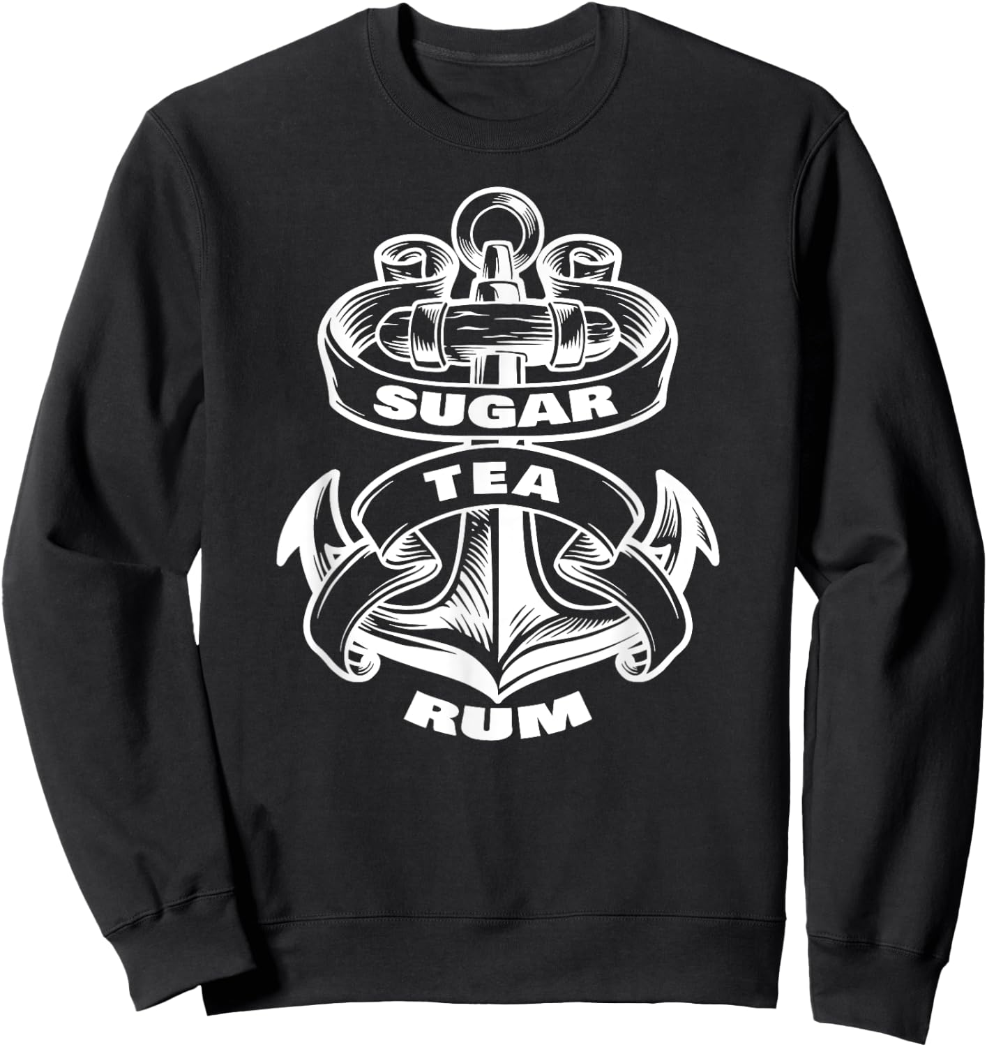 Sugar & Tea & Rum Sea Shanty Sugar Tea Rum Sweatshirt - Sweatshirt | Black
