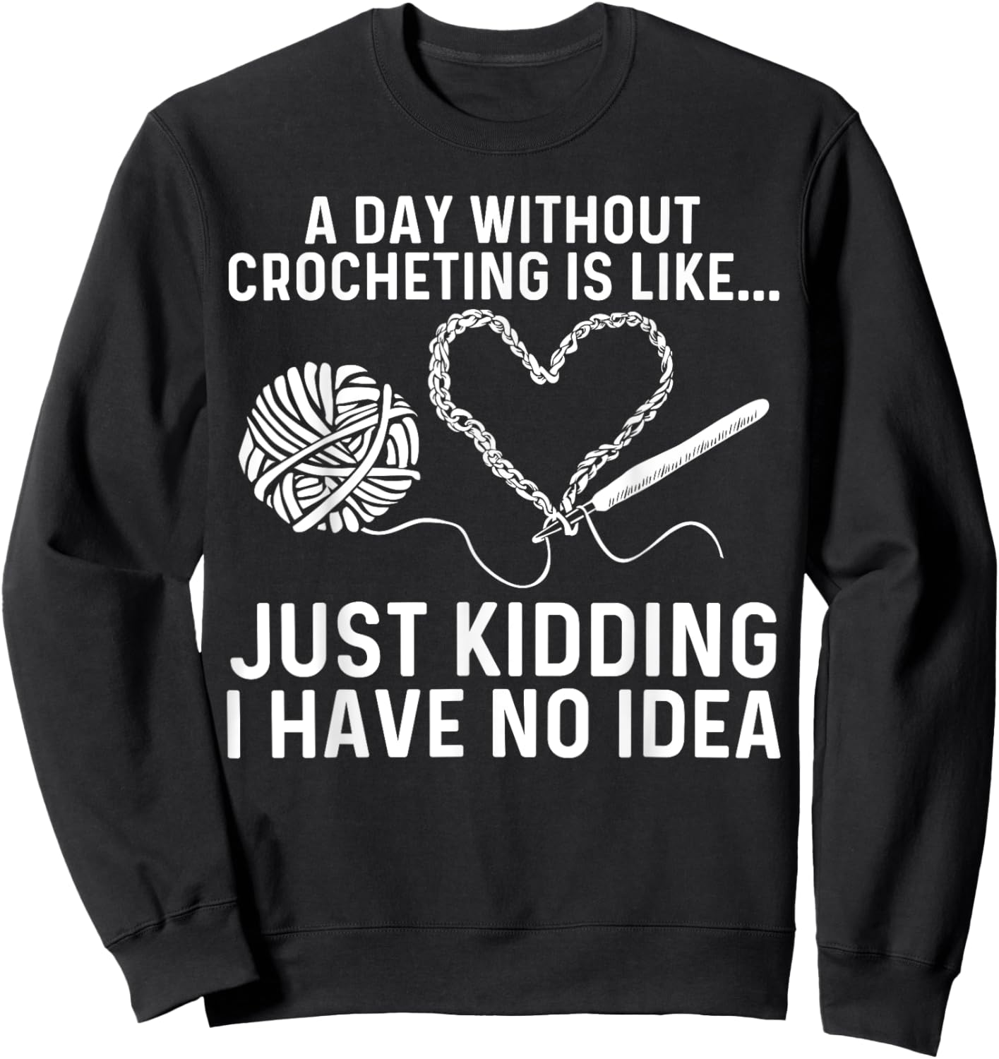 Crocheting Art Grandma Crocheter Crochet Lovers Sweatshirt - Sweatshirt | Black