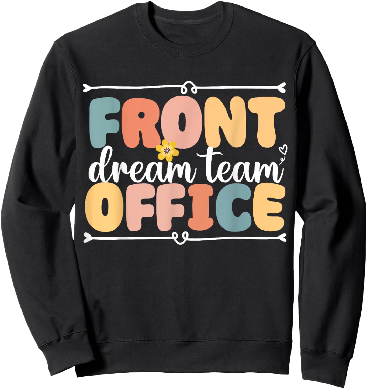 Front Office Dream Team School Secretary Squad Crew ElementA Sweatshirt - Sweatshirt | Black