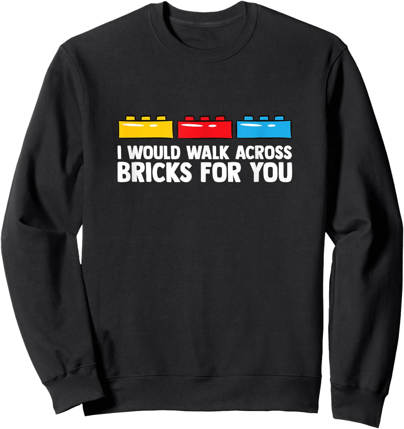 Walk Across Bricks - Building Blocks Brick Toy Brick Builder Sweatshirt - Sweatshirt | Black