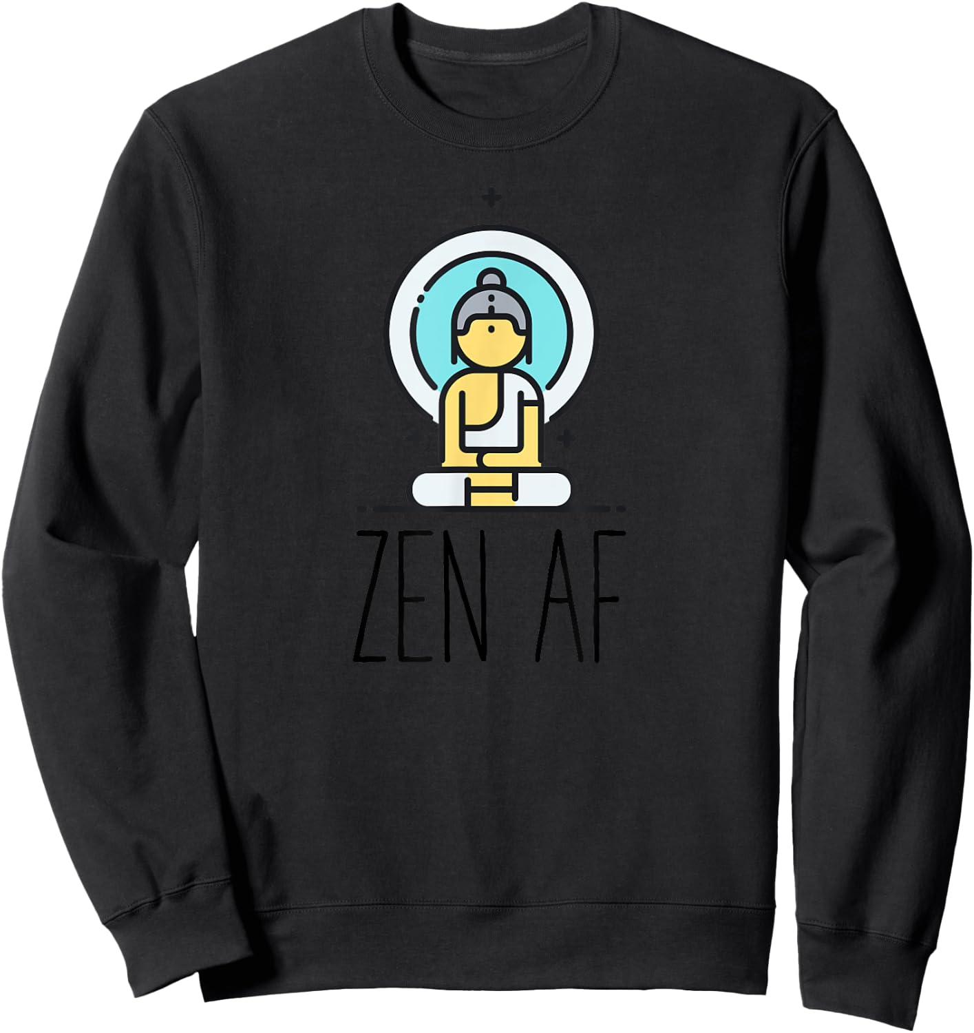 Zen AF | Funny Mindfulness Yoga Meditation Buddhism Gift Sweatshirt - Sweatshirt | Black