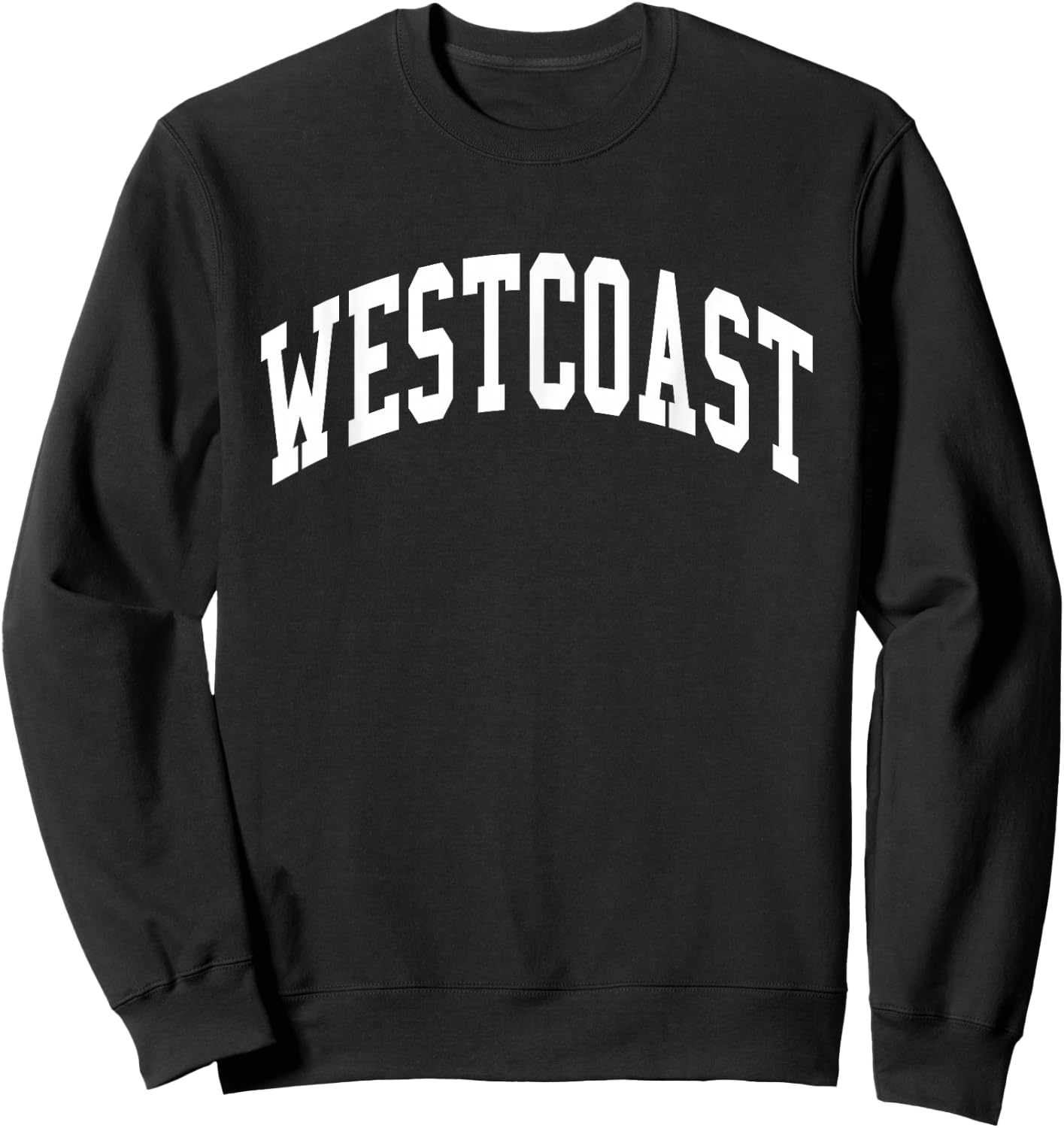 West Coast Westside Los Angeles Cali Hip Hop Sweatshirt - Sweatshirt | Black