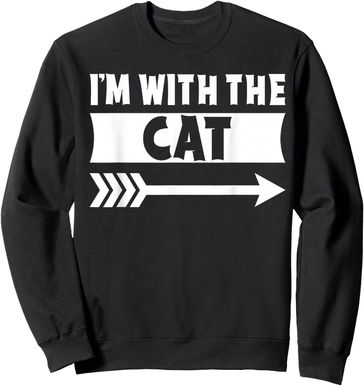 I'm With The Cat Halloween Costume Cat Halloween Sweatshirt - Sweatshirt | Black