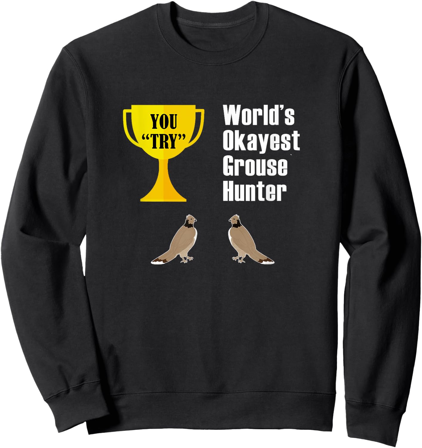 Grouse Hunting and Apparel - Grouse Hunter Gift - Black, , Adult, Short Sleeve, , Classic Fit, Dog Pattern, Hunting, Casual, 1 Count, Small Sweatshirt - Sweatshirt | Black