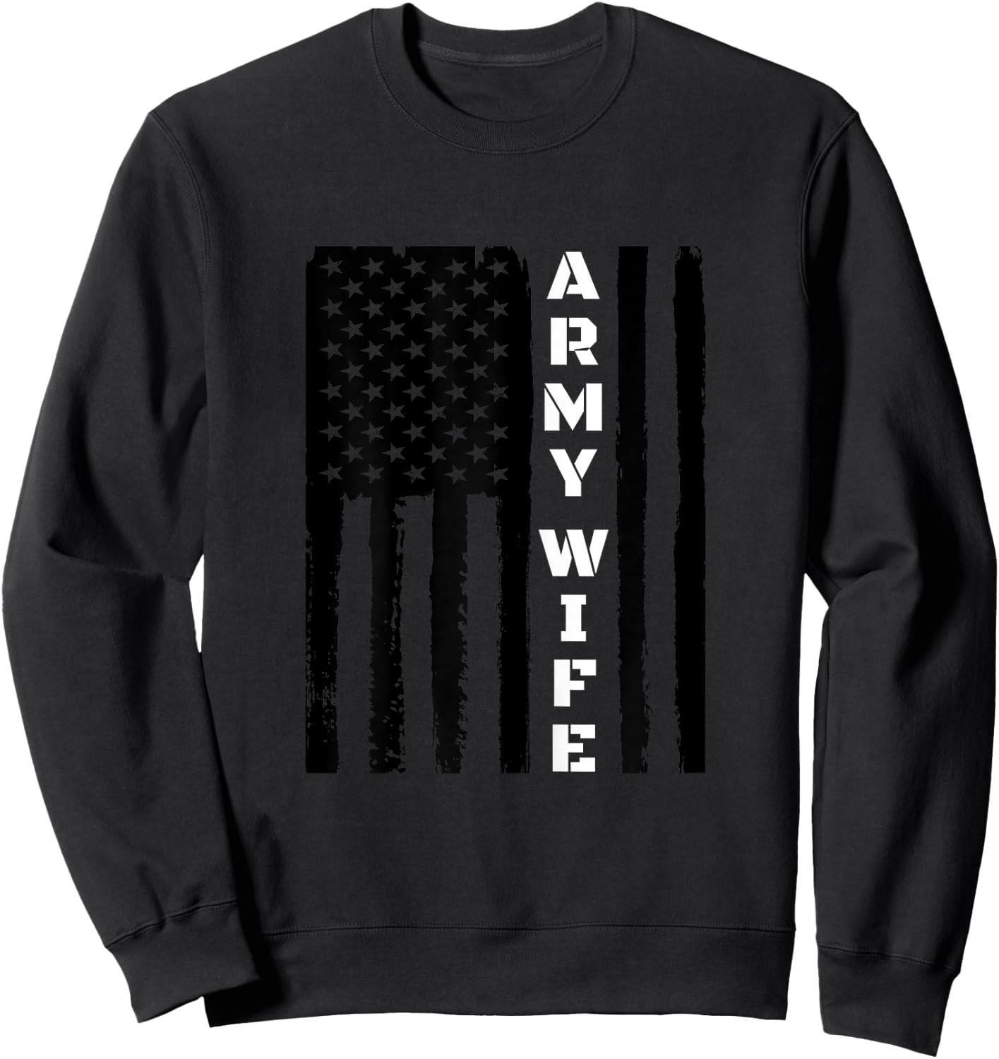 Proud Army Wife - Military Wife Veteran's Day Design Sweatshirt - Sweatshirt | Black