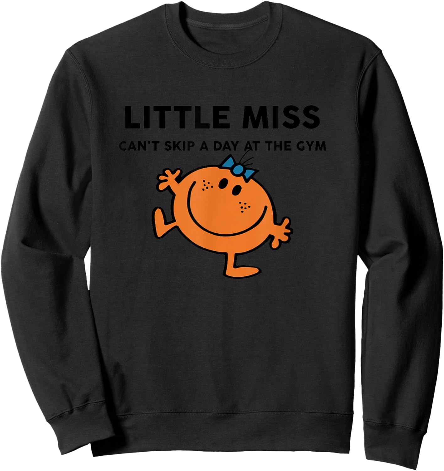 Little miss can't skip a day at the gym Funny Design Sweatshirt - Sweatshirt | Black
