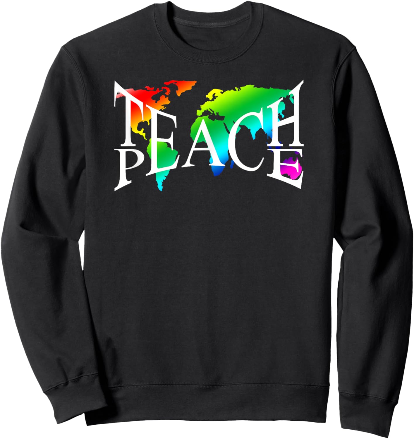 Teach Peace I Earth Peace Sign Hippie Sweatshirt - Sweatshirt | Black
