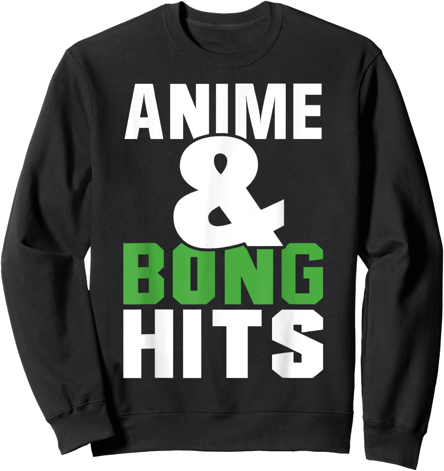 Anime And Bong Hits - Kuwaii Art Asian Animation Style Weed Sweatshirt - Sweatshirt | Black