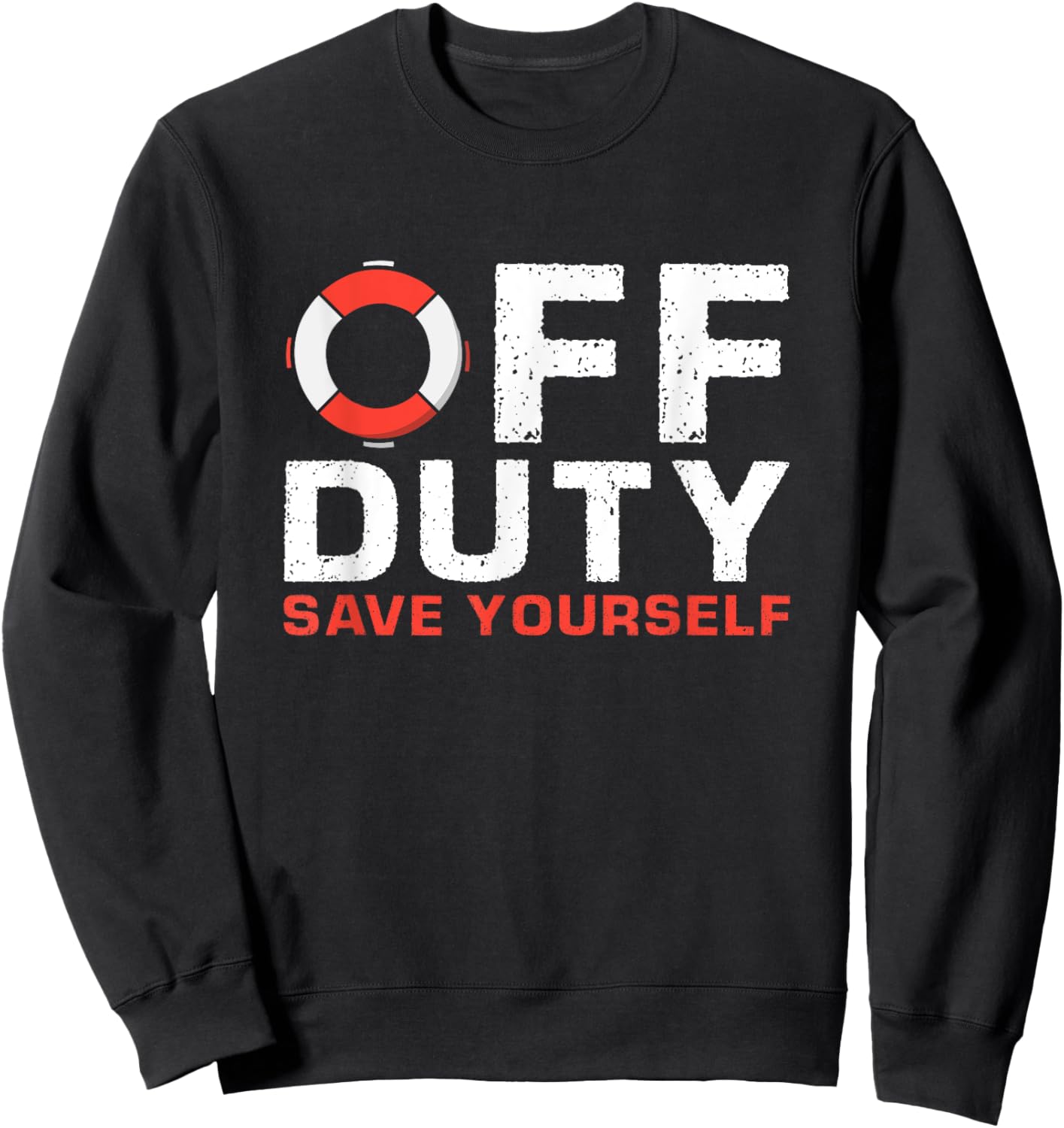 Off Duty Save Yourself Lifeguard Sweatshirt - Sweatshirt | Black