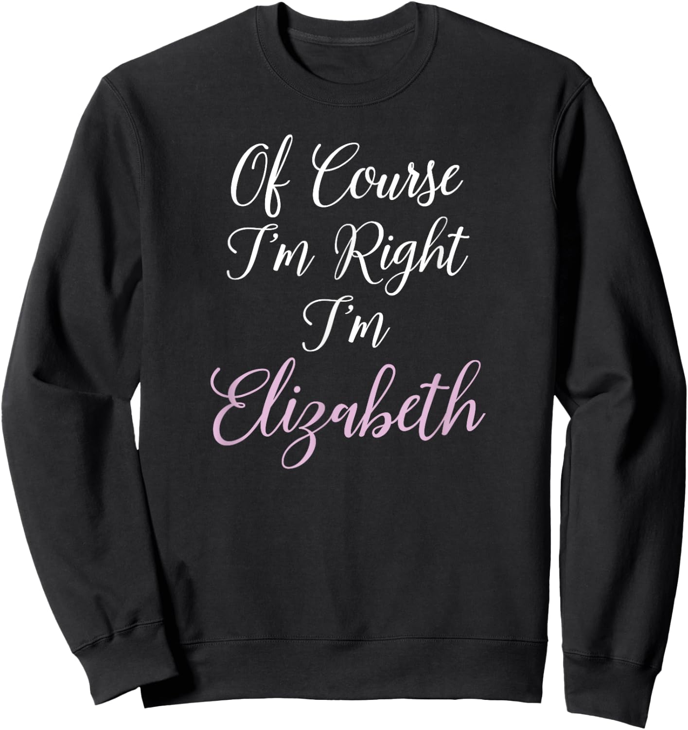 Elizabeth Name Liz Personalized Girls Women Cute Pink Sweatshirt - Sweatshirt | Black