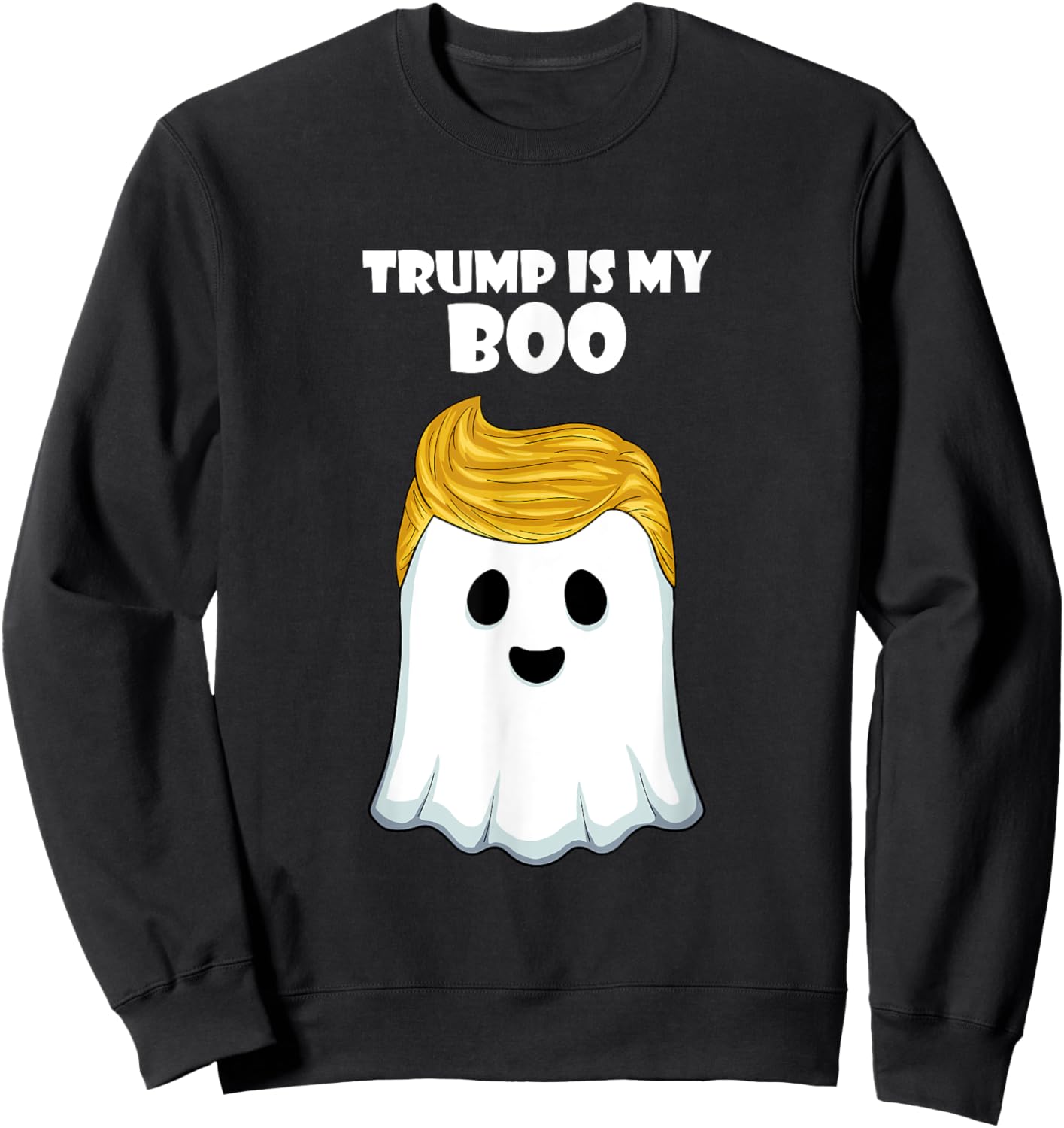 Trump 2024 Hair Funny Ghost Halloween Boo Sweatshirt - Sweatshirt | Black