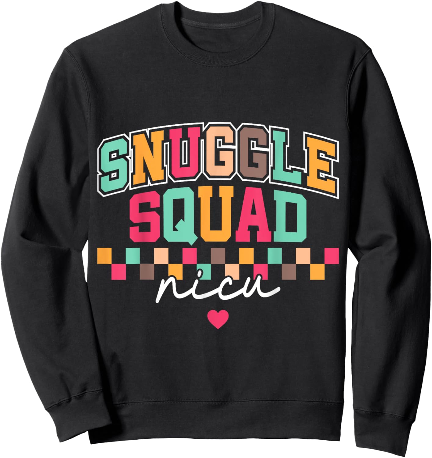 Snuggle Squad NICU Sweatshirt - Sweatshirt | Black