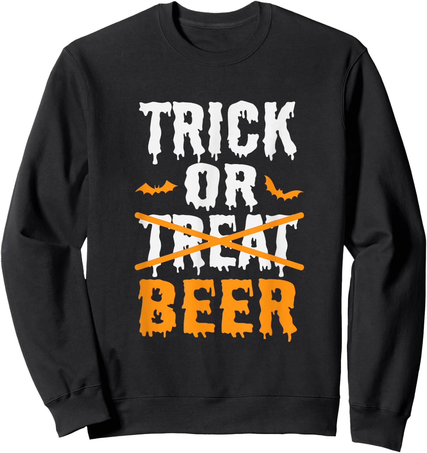 Trick Or Treat Funny Halloween Beer Drinking Sweatshirt - Sweatshirt | Black