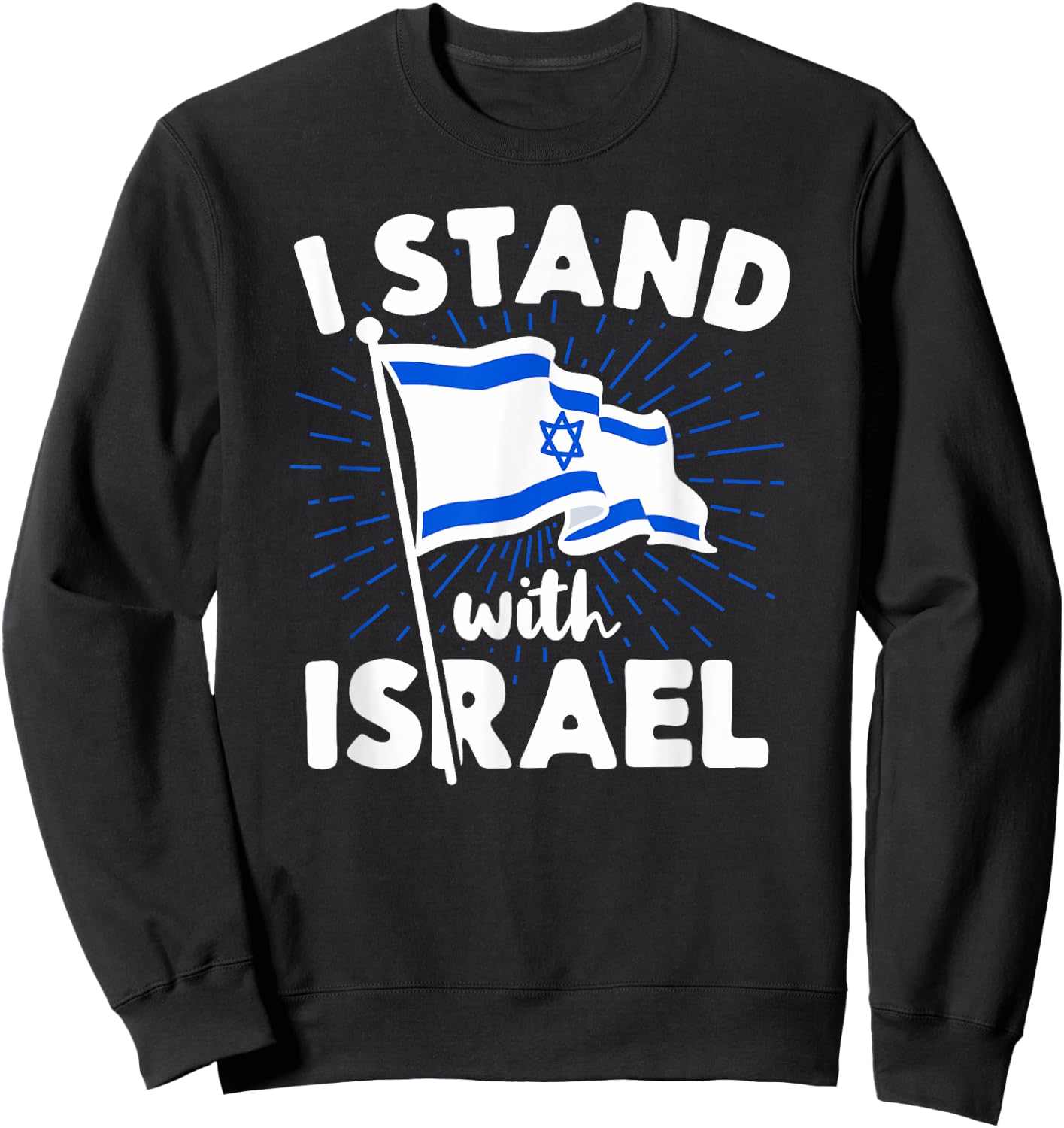 I Stand With Israel Flag Jewish Freedom Solidarity Gift Sweatshirt - Sweatshirt | Black