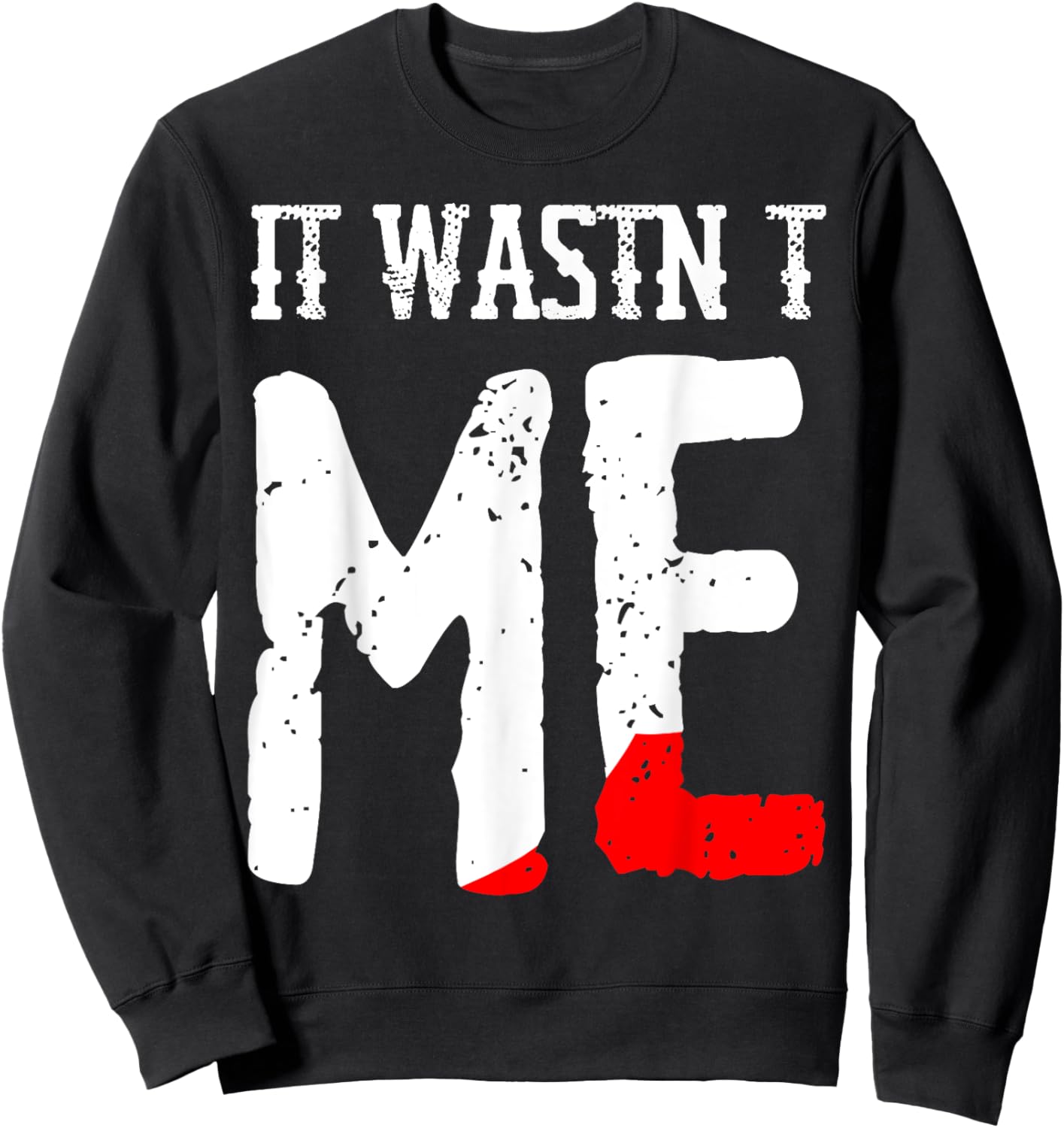 Funny It Wasnt Me Murder Mystery Party Costume Sweatshirt - Sweatshirt | Black