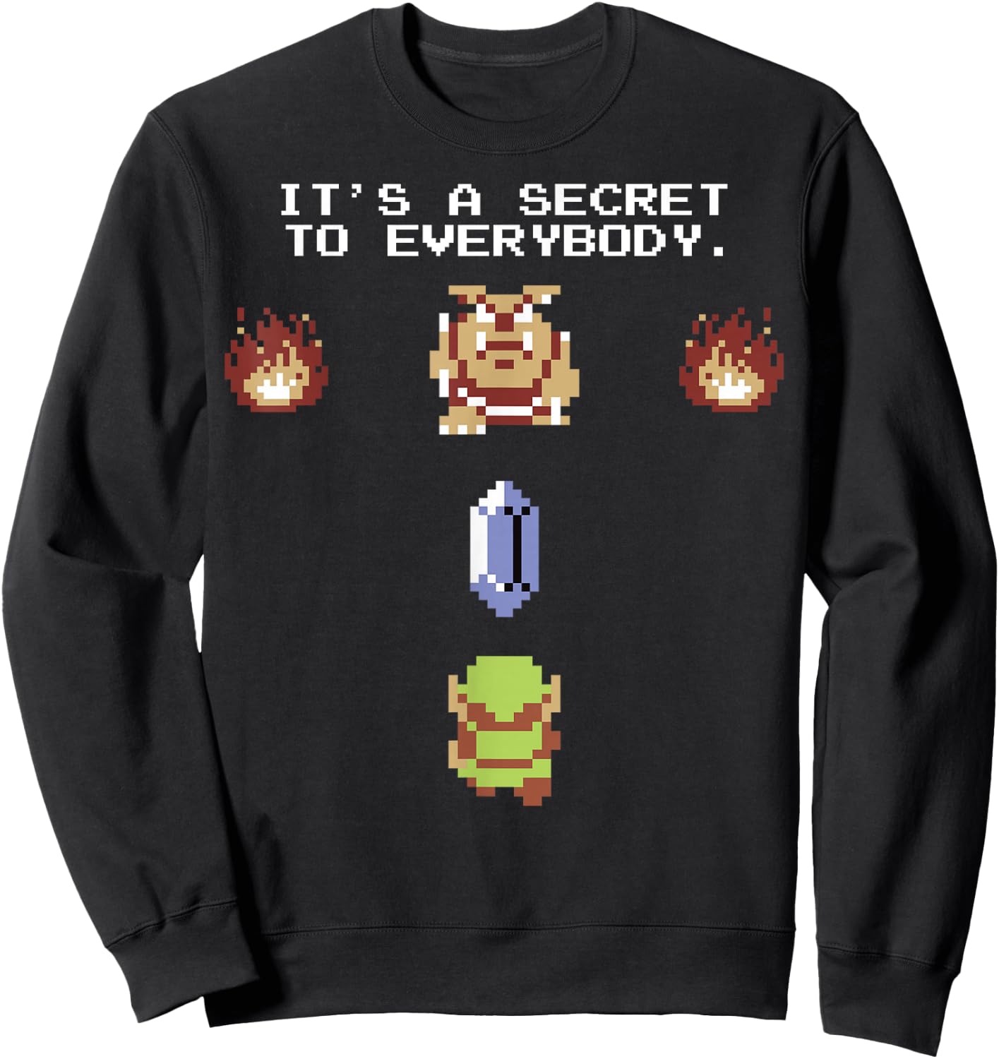 The Legend of Zelda It's A Secret To Everybody Sweatshirt - Sweatshirt | Black