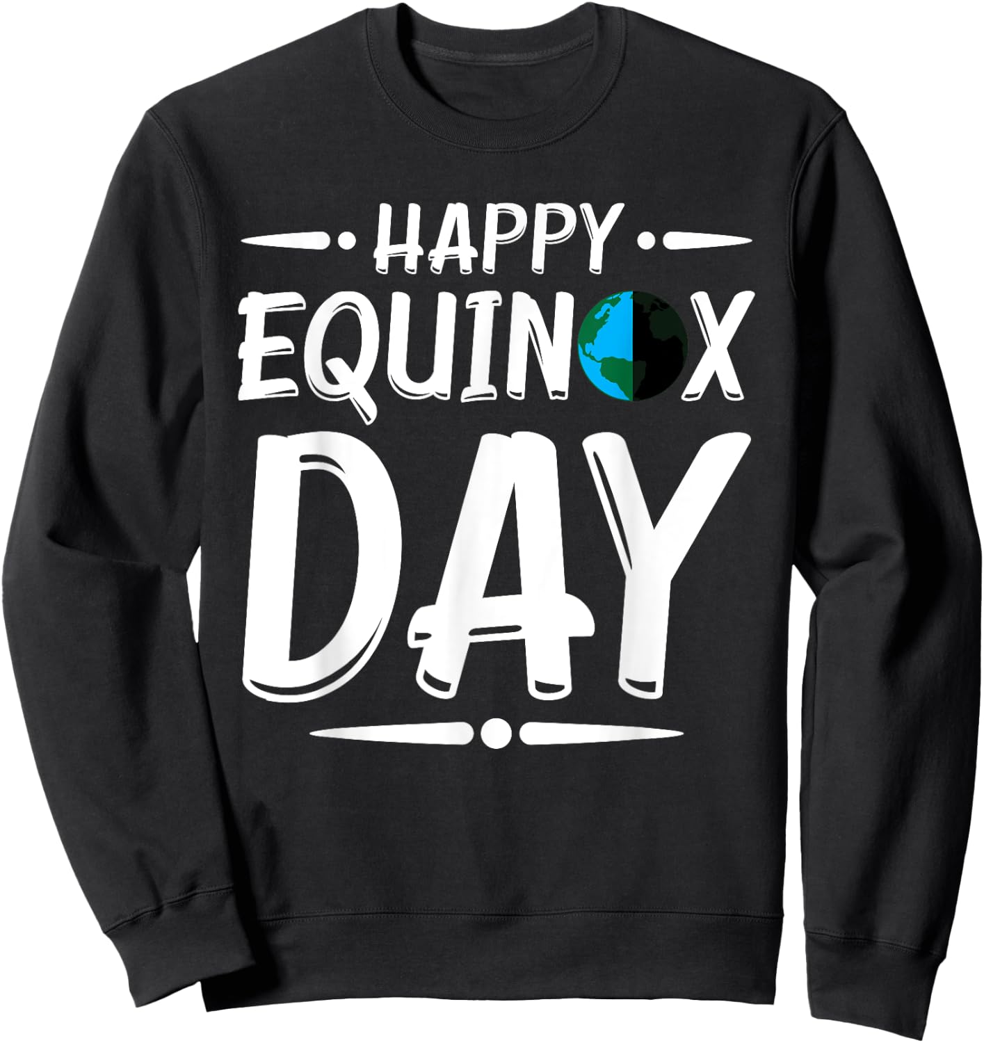 Happy Equinox Day T Shirt March Eqnx Solstice Season Gift Sweatshirt - Sweatshirt | Black