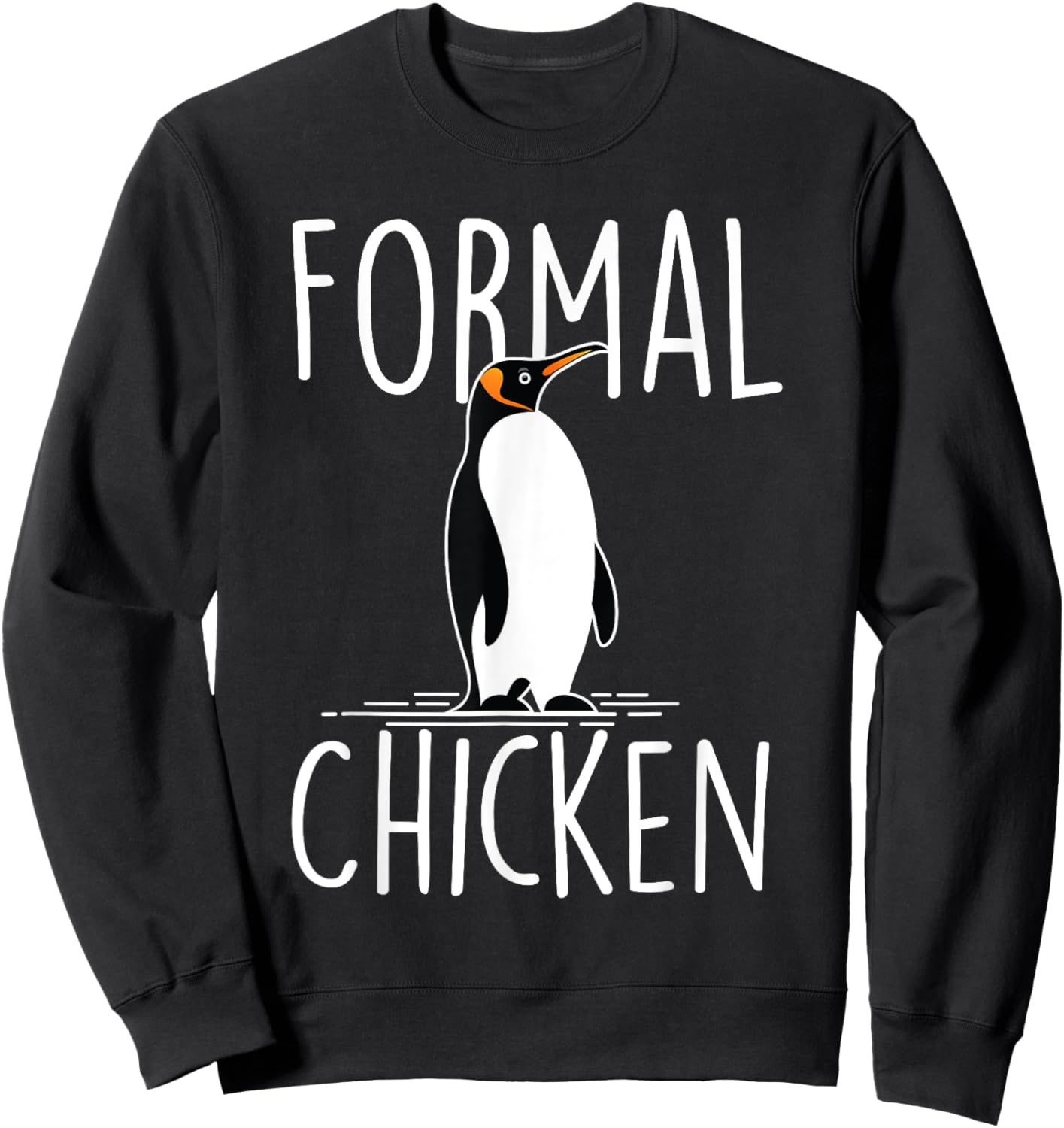 Formal Chicken - Penguin Lover Bird Watcher Aquatic Bird Sweatshirt - Sweatshirt | Black