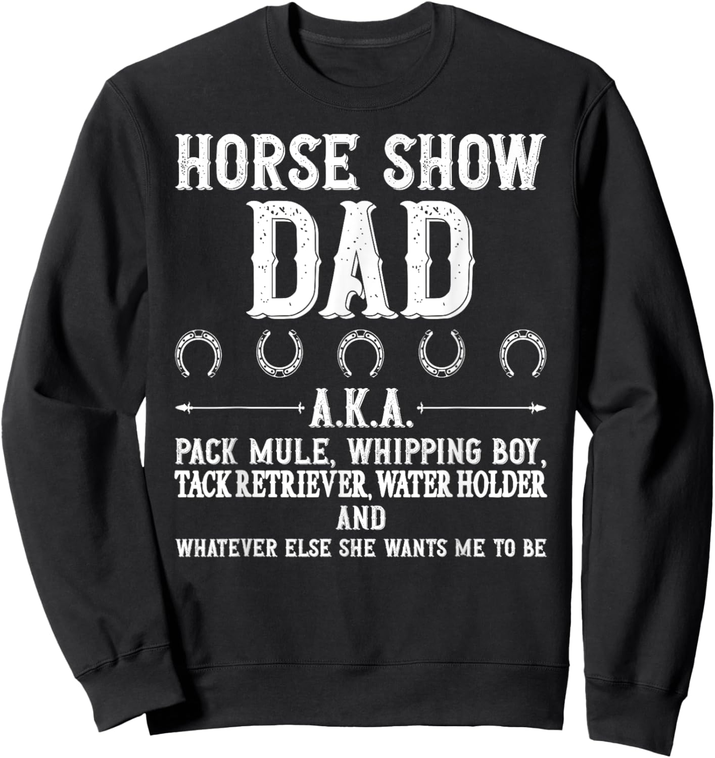 Horse Show Dad Definition Equestrian Dad Horse Show Father Sweatshirt - Sweatshirt | Black