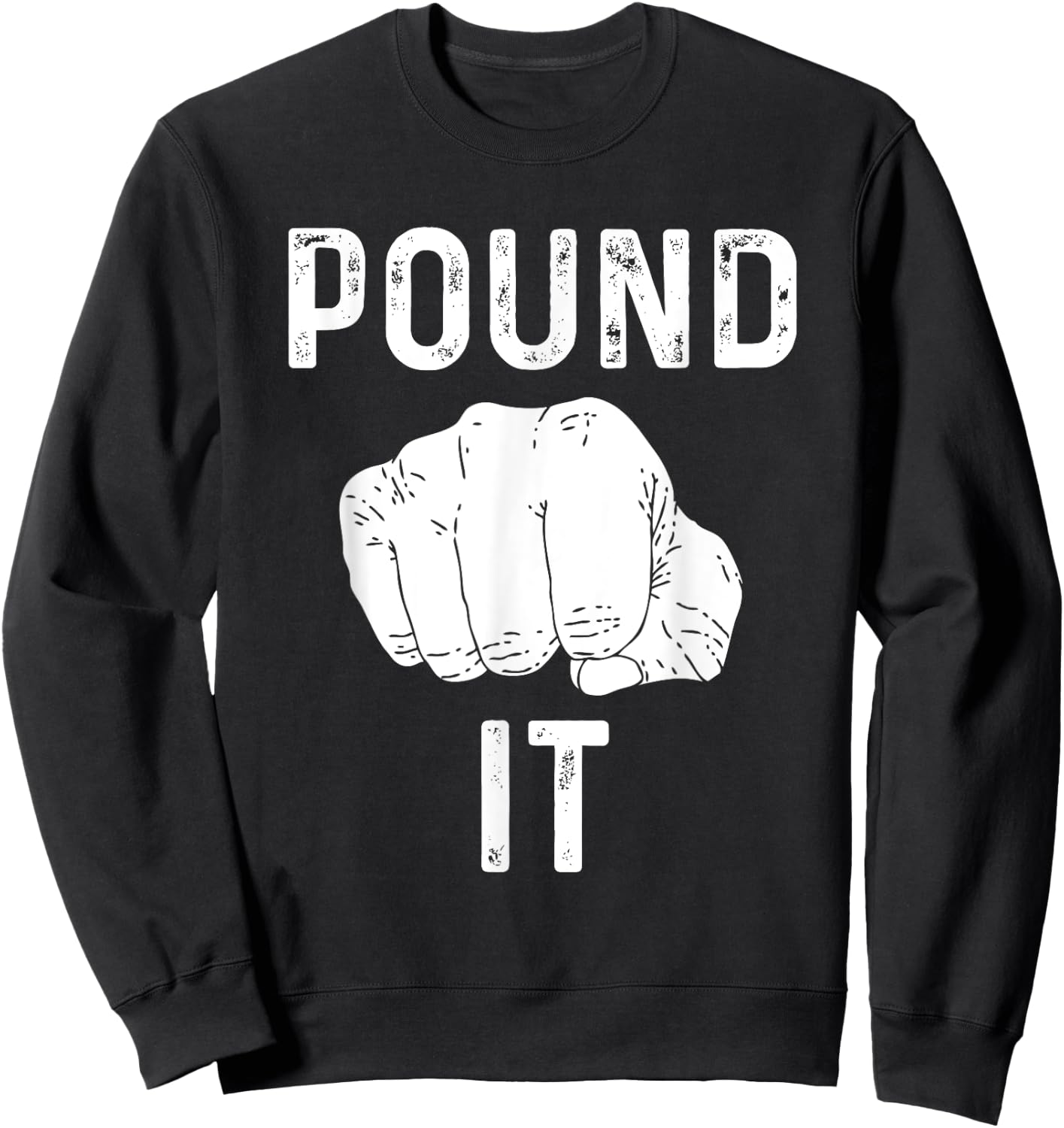 Pound It for Fist Bump Loves Sweatshirt - Sweatshirt | Black