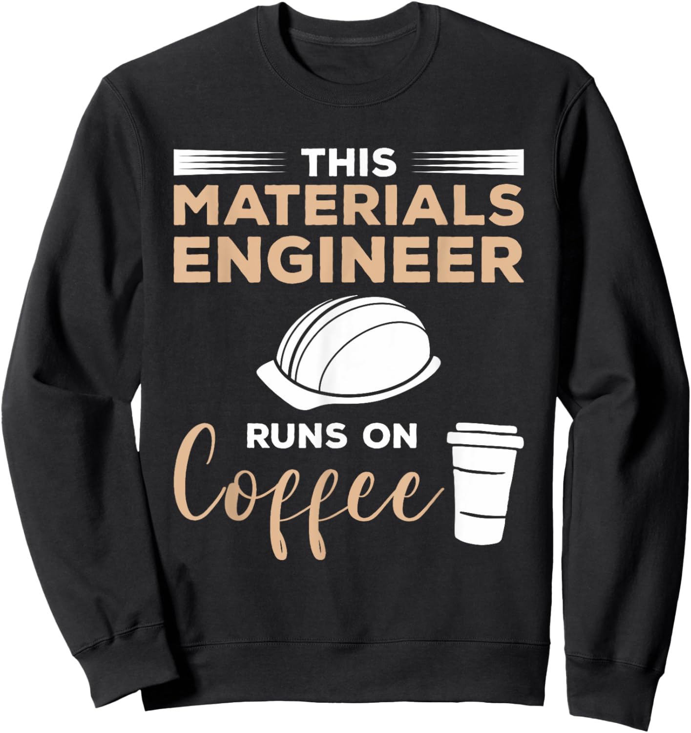 This Materials Engineer Needs Wine Engineering Sweatshirt - Sweatshirt | Black