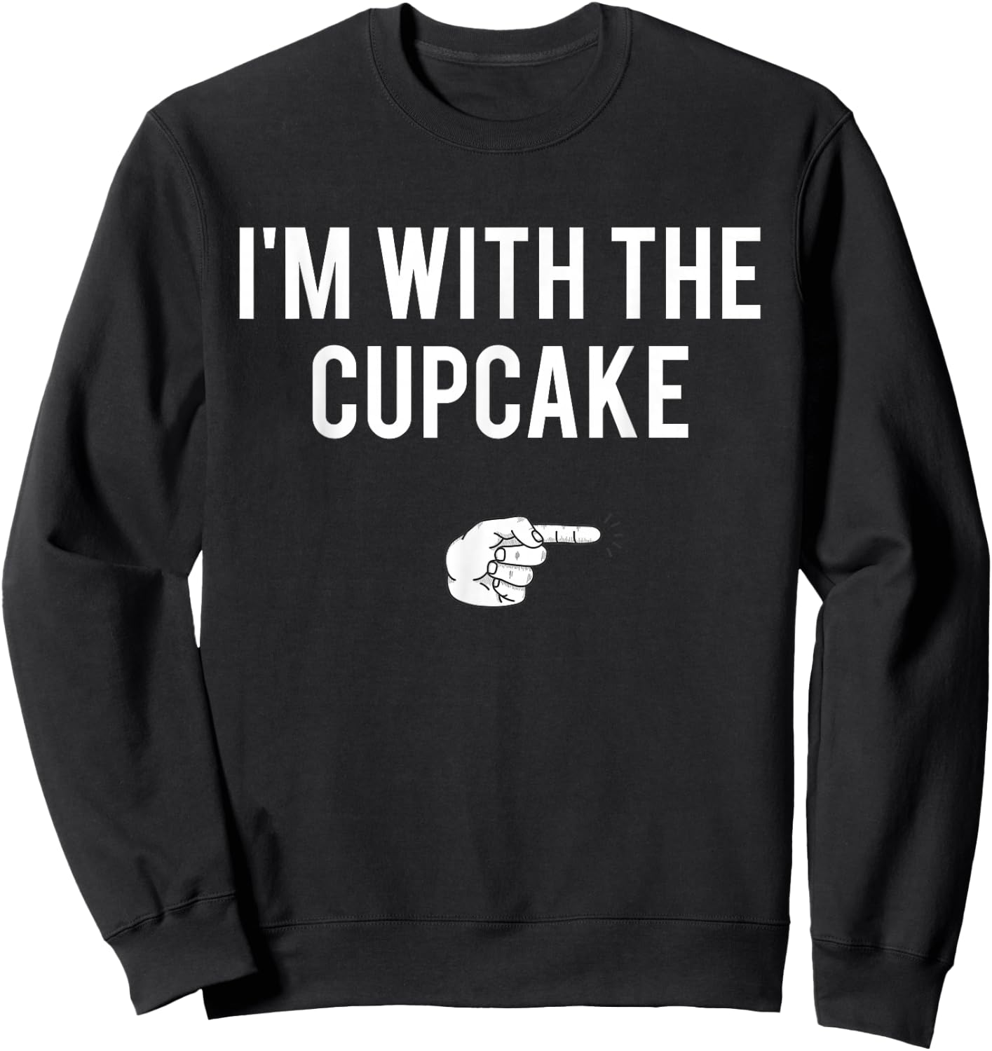 I'm With The Cupcake Halloween Costume Funny Couples Sweatshirt - Sweatshirt | Black