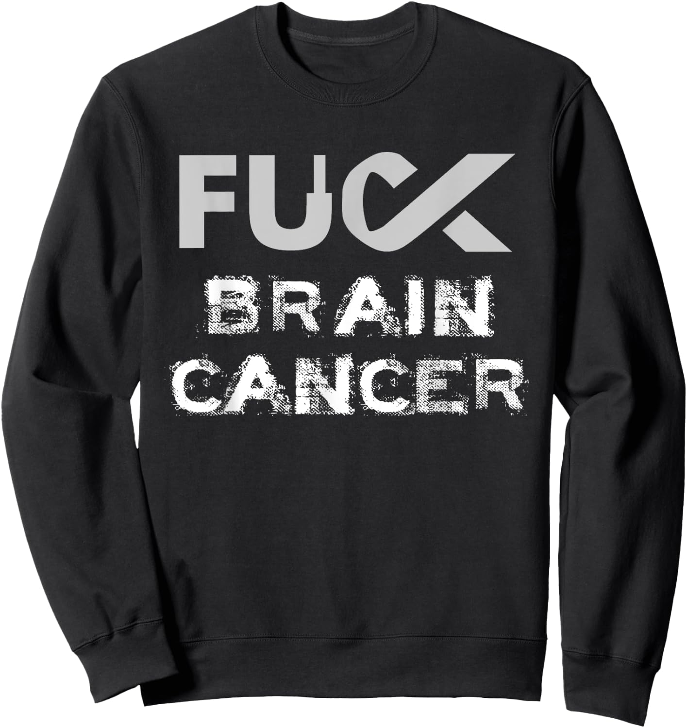 Fuck Brain Cancer Awareness Sweatshirt - Sweatshirt | Black