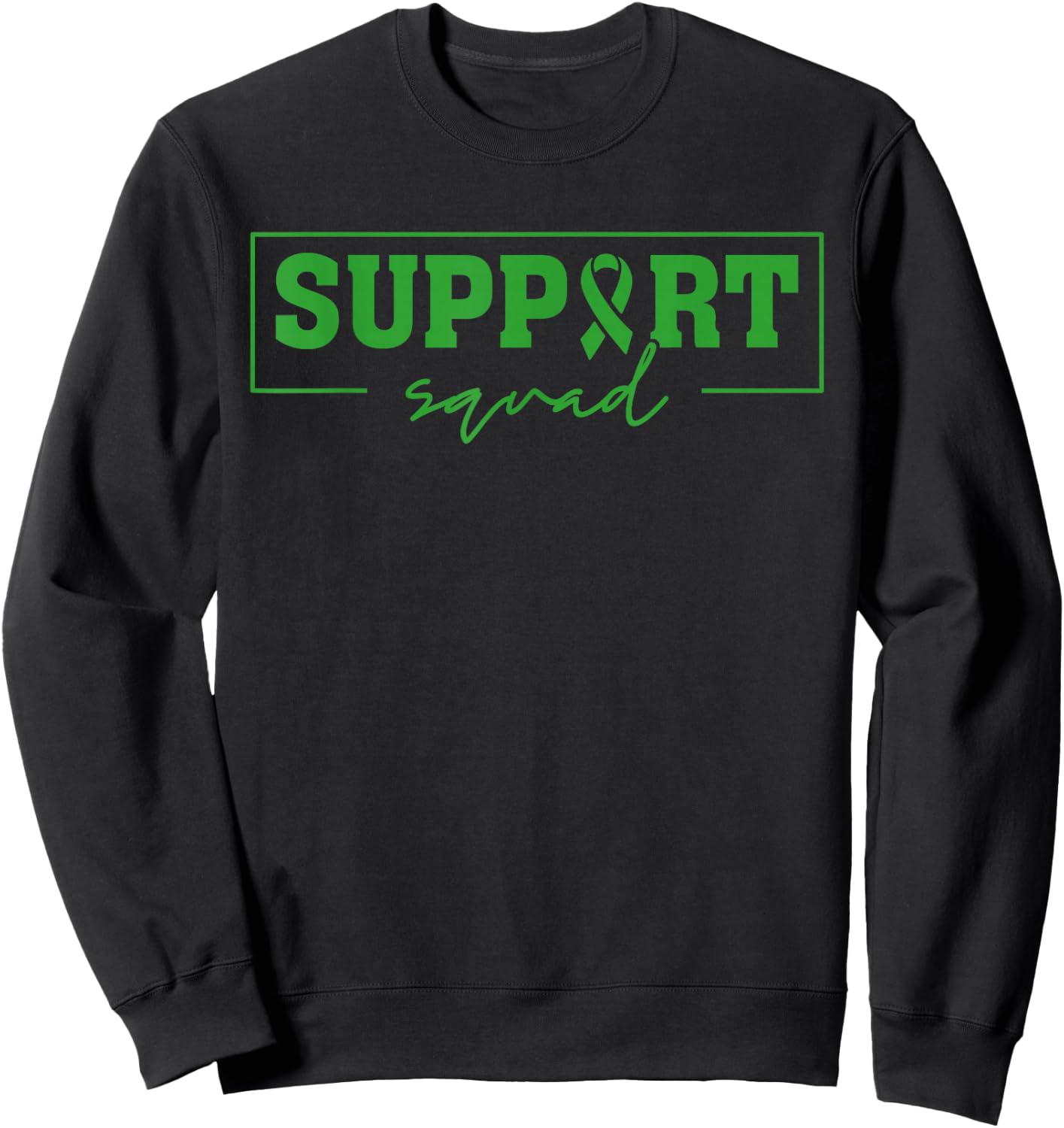 Support Squad Liver Cancer Awareness Green Ribbon Sweatshirt - Sweatshirt | Black