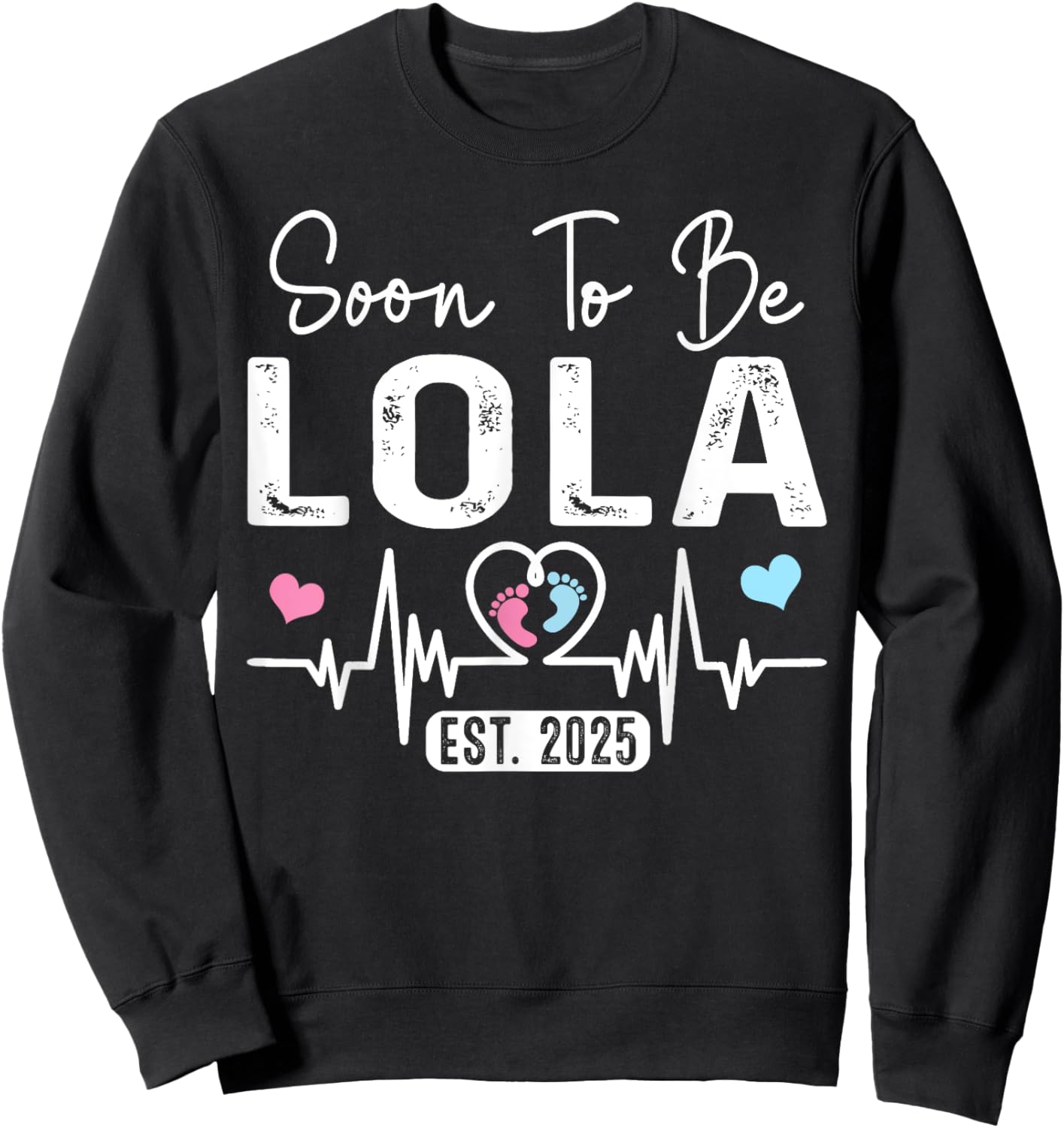 Vintage Soon To Be Lola Est. 2025 New Lola Sweatshirt - Sweatshirt | Black