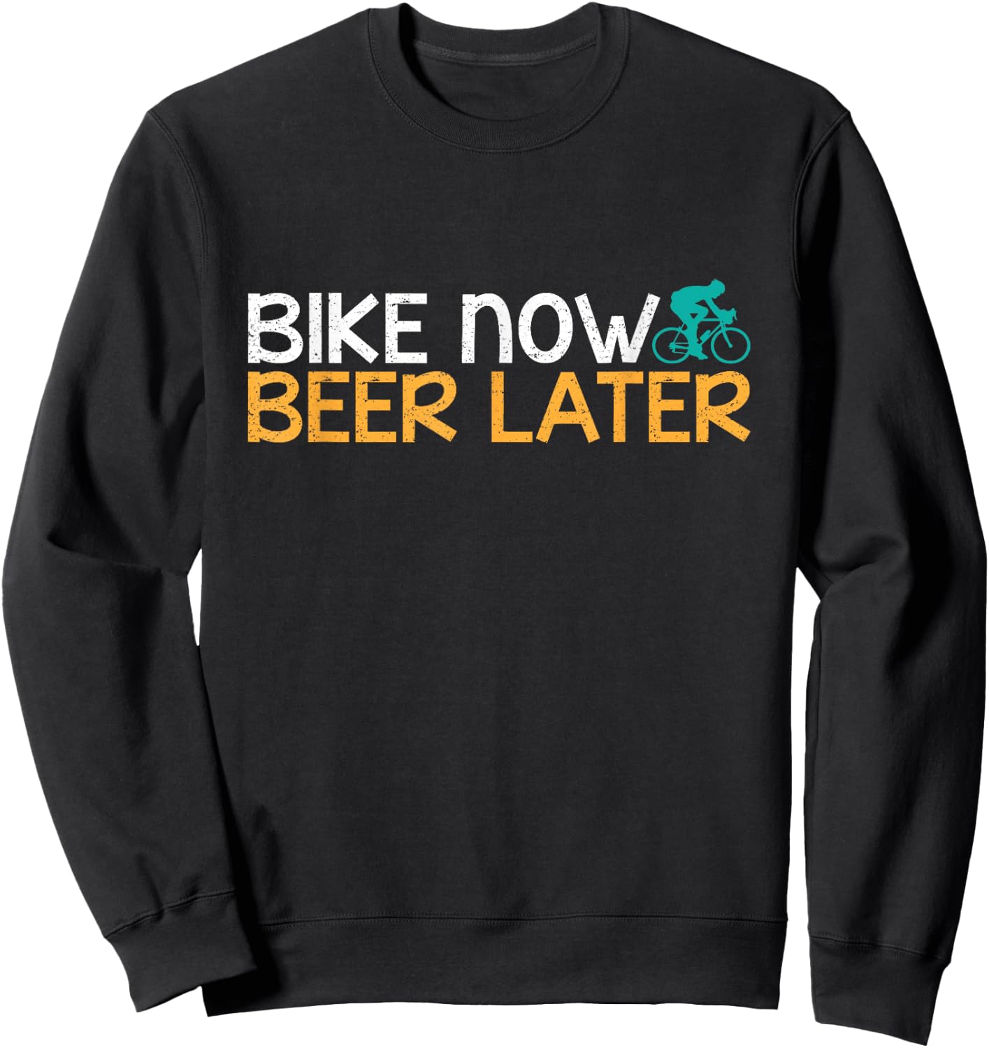 Biking, Bike Now Beer Later Sweatshirt - Sweatshirt | Black