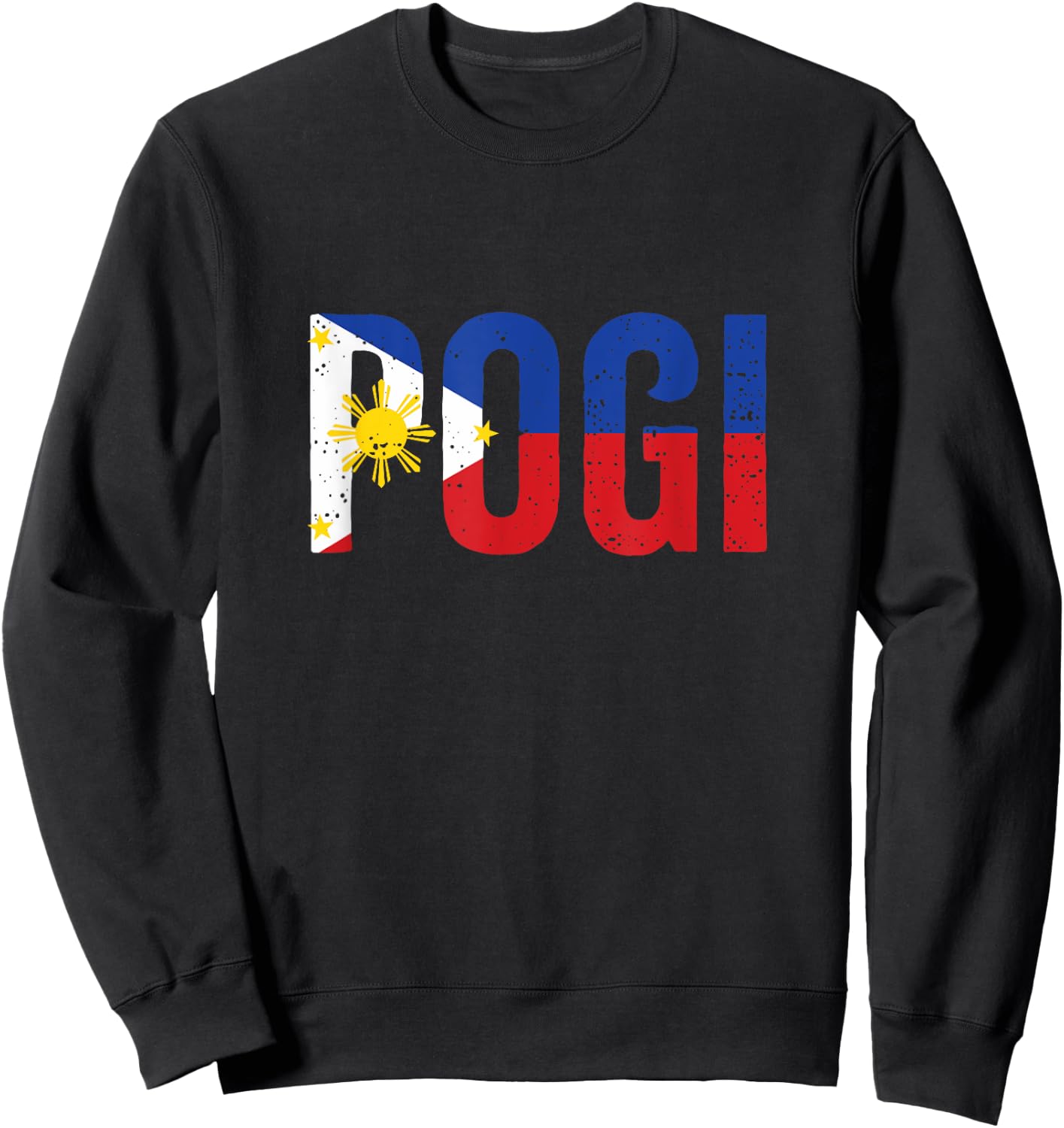 Hilarious Pogi Statement in Philippine Flag Design Idea Sweatshirt - Sweatshirt | Black