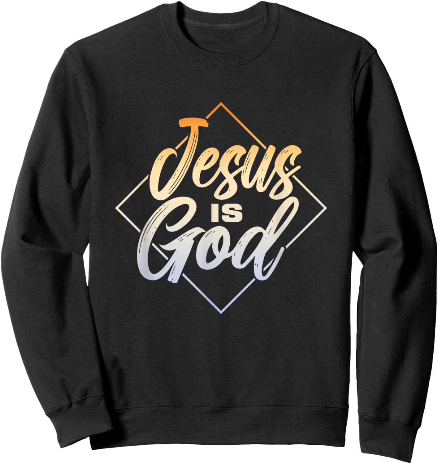 Jesus Is God | Religion Believer Faith | Prayer Church Sweatshirt - Sweatshirt | Black