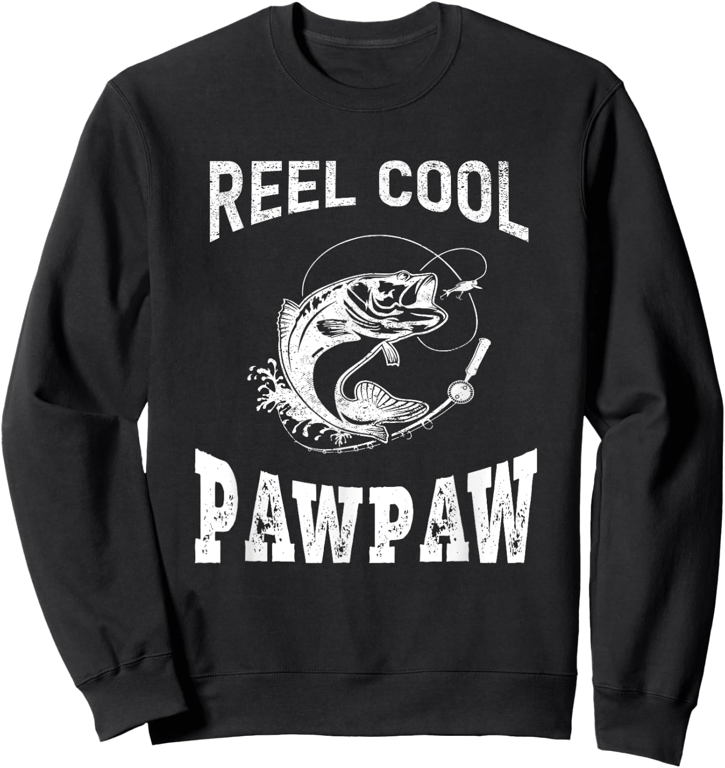 reel cool Pawpaw fisherman grandpa father's day Fishing gift Sweatshirt - Sweatshirt | Black