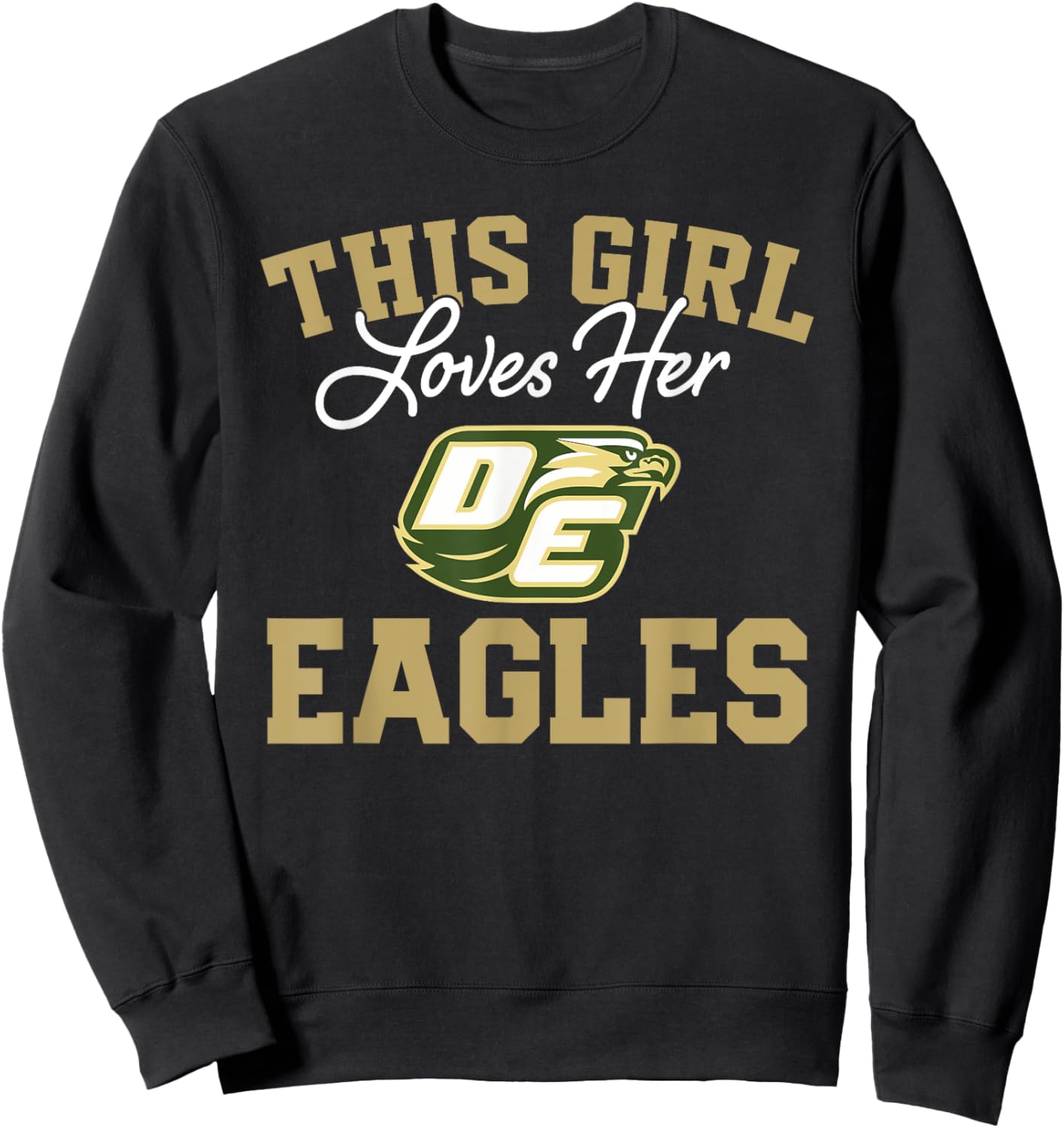 Desoto Eagles Logo This Girl Loves Her HS Sweatshirt - Sweatshirt | Black