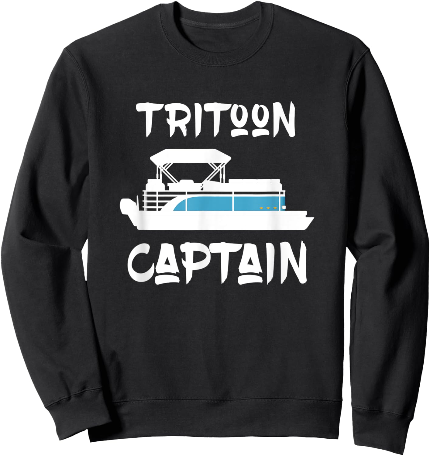 Tritoon Captain Gift for Tritoon Boat Owner Boating Sweatshirt - Sweatshirt | Black