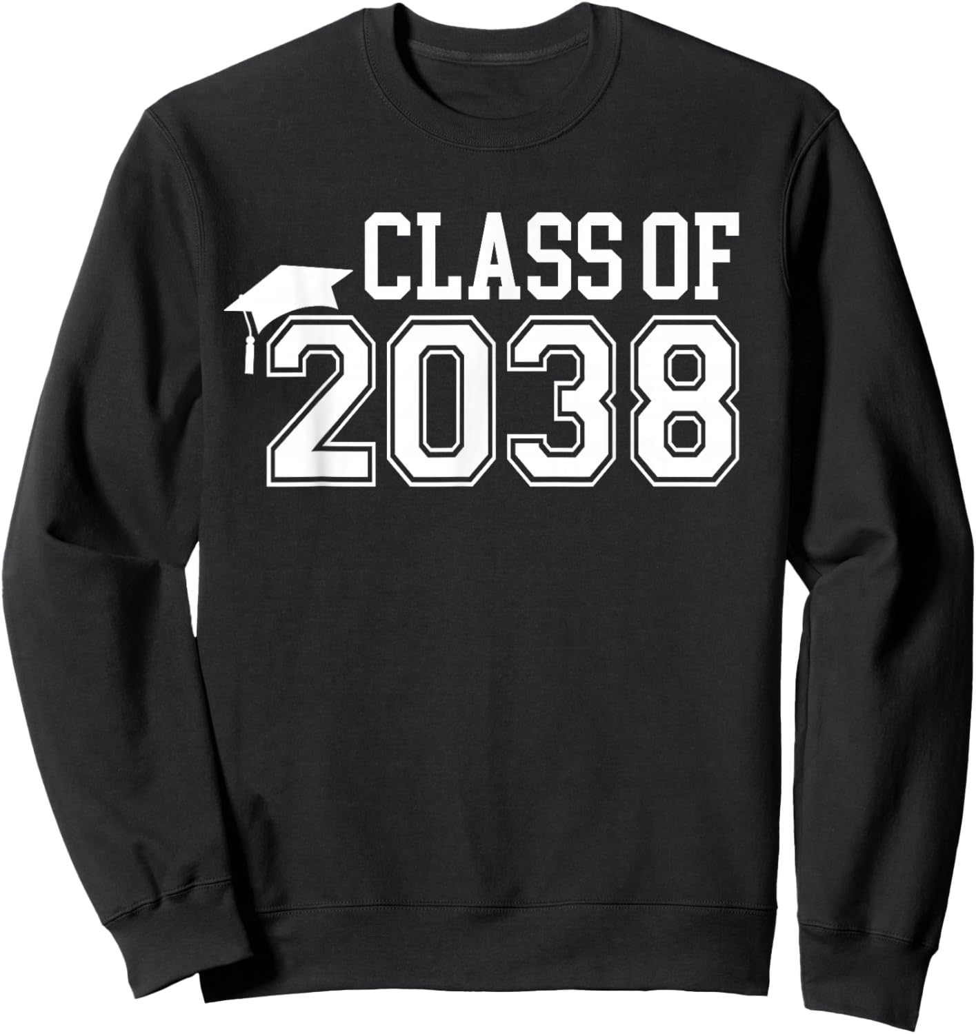 Kindergarten Class of 2038 First Day School Graduation Sweatshirt - Sweatshirt | Black