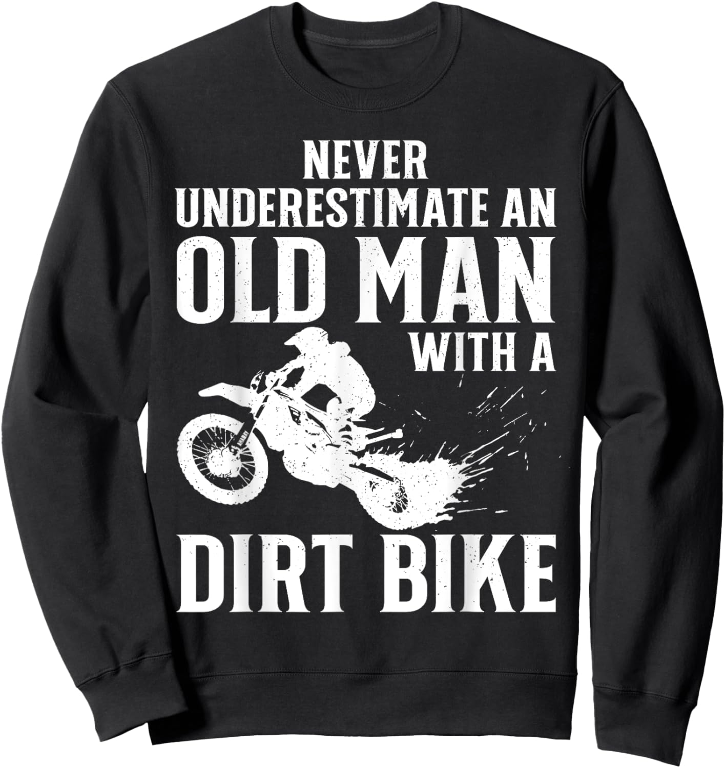 Funny Dirt Bike Art For Dirtbike Lover Men Grandpa Motorbike Sweatshirt - Sweatshirt | Black