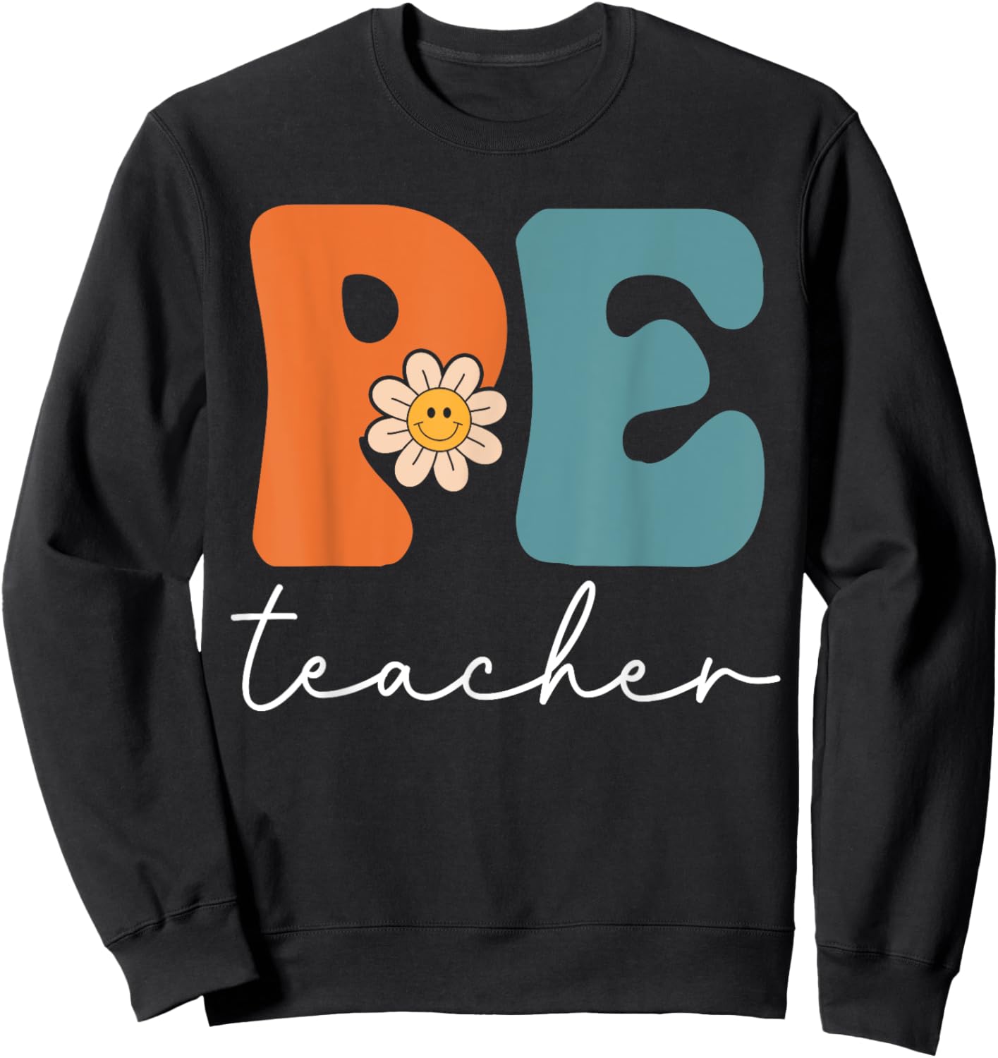 PE Teacher Team Retro Groovy Vintage First Day Of School Women Kids Sweatshirt - Sweatshirt | Black