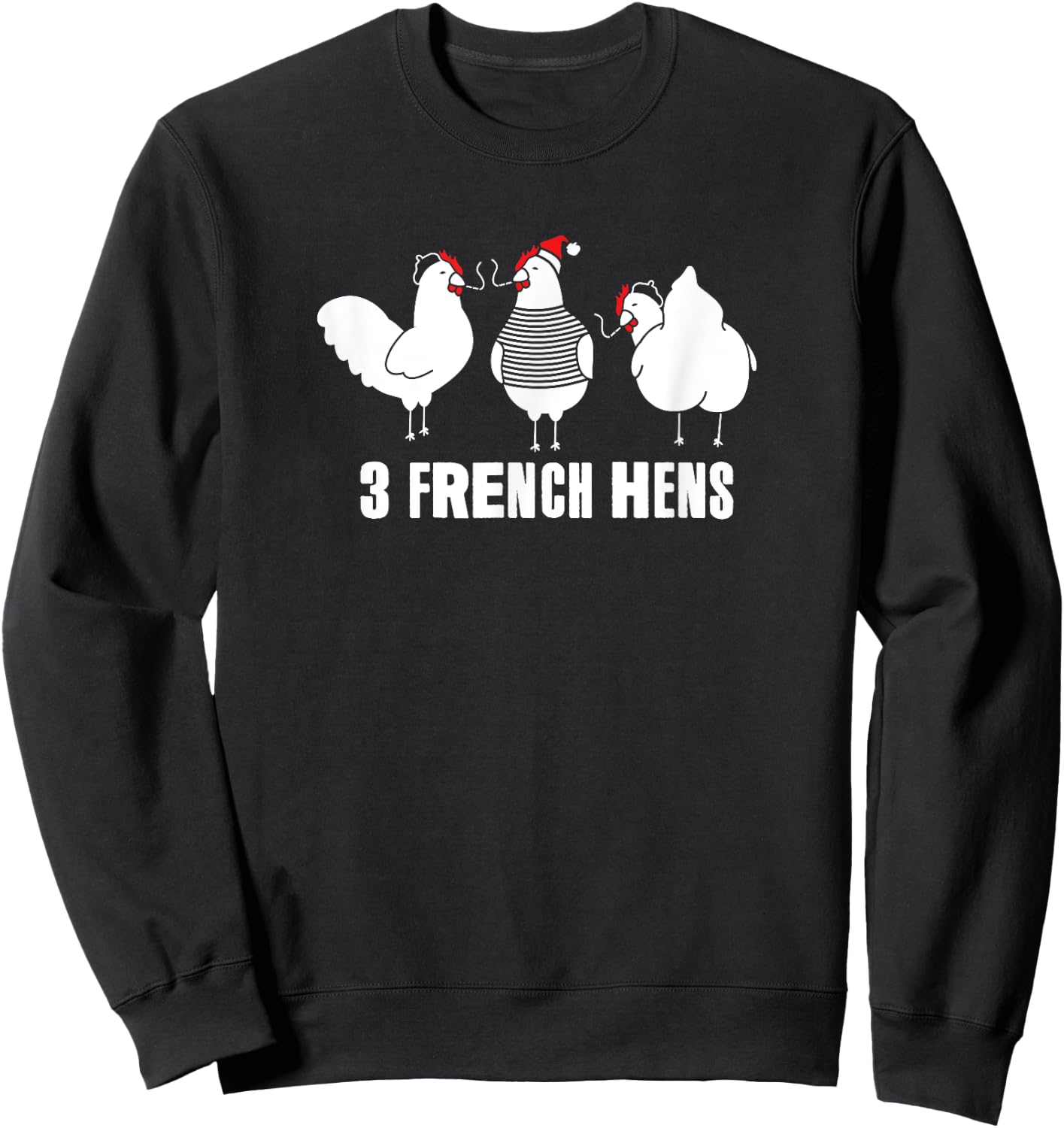 Three French Hens Christmas Sweatshirt - Sweatshirt | Black