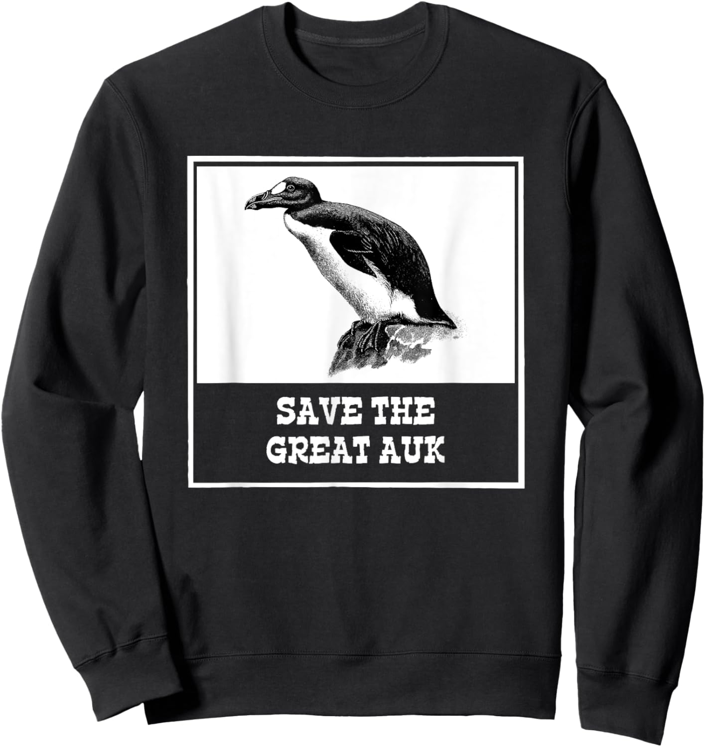 Save The-Great Auk Funny Extinct Animal Weird Bird Sweatshirt - Sweatshirt | Black