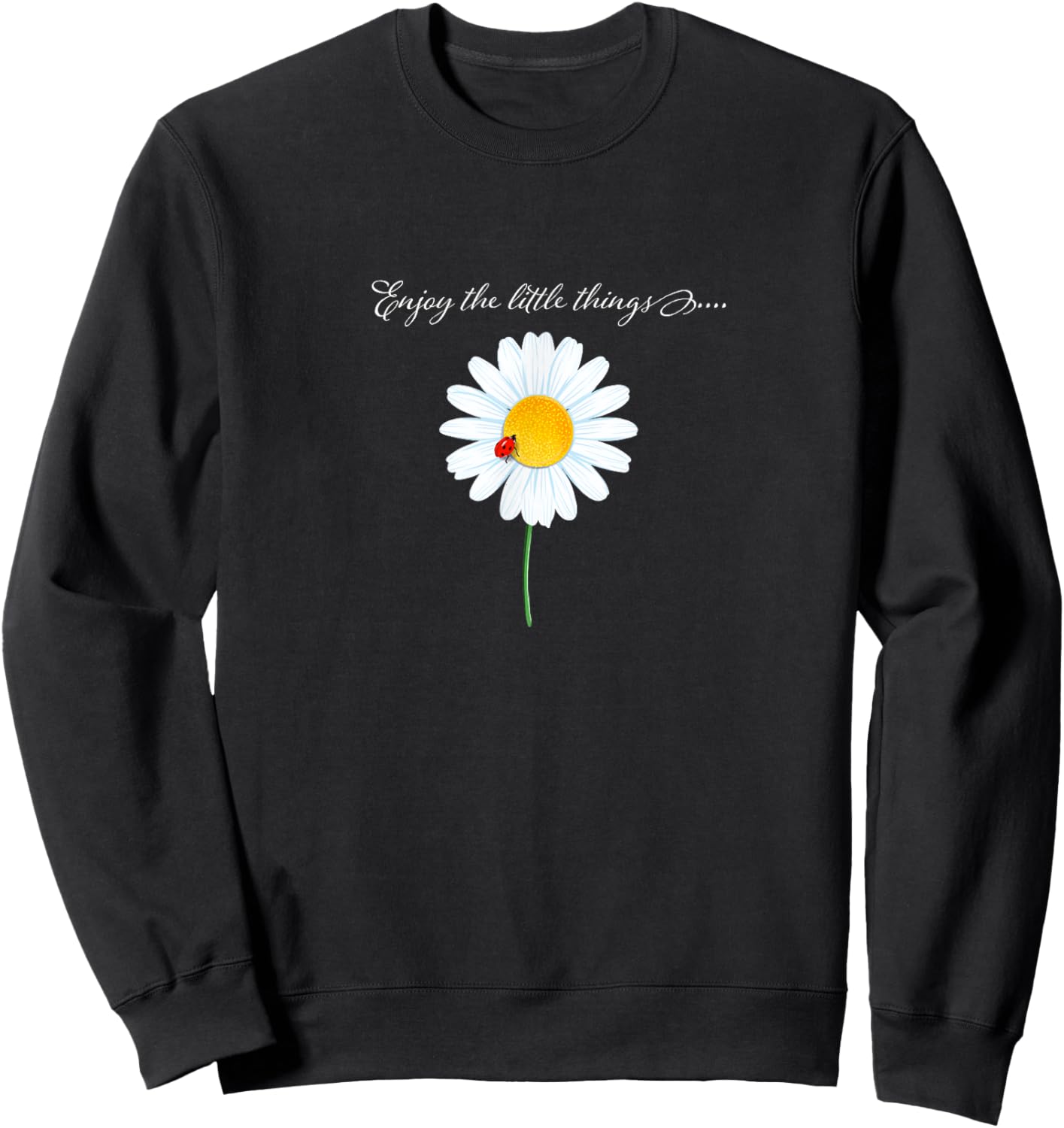 Ladybug design, Enjoy the little things gift ladybugs Sweatshirt - Sweatshirt | Black