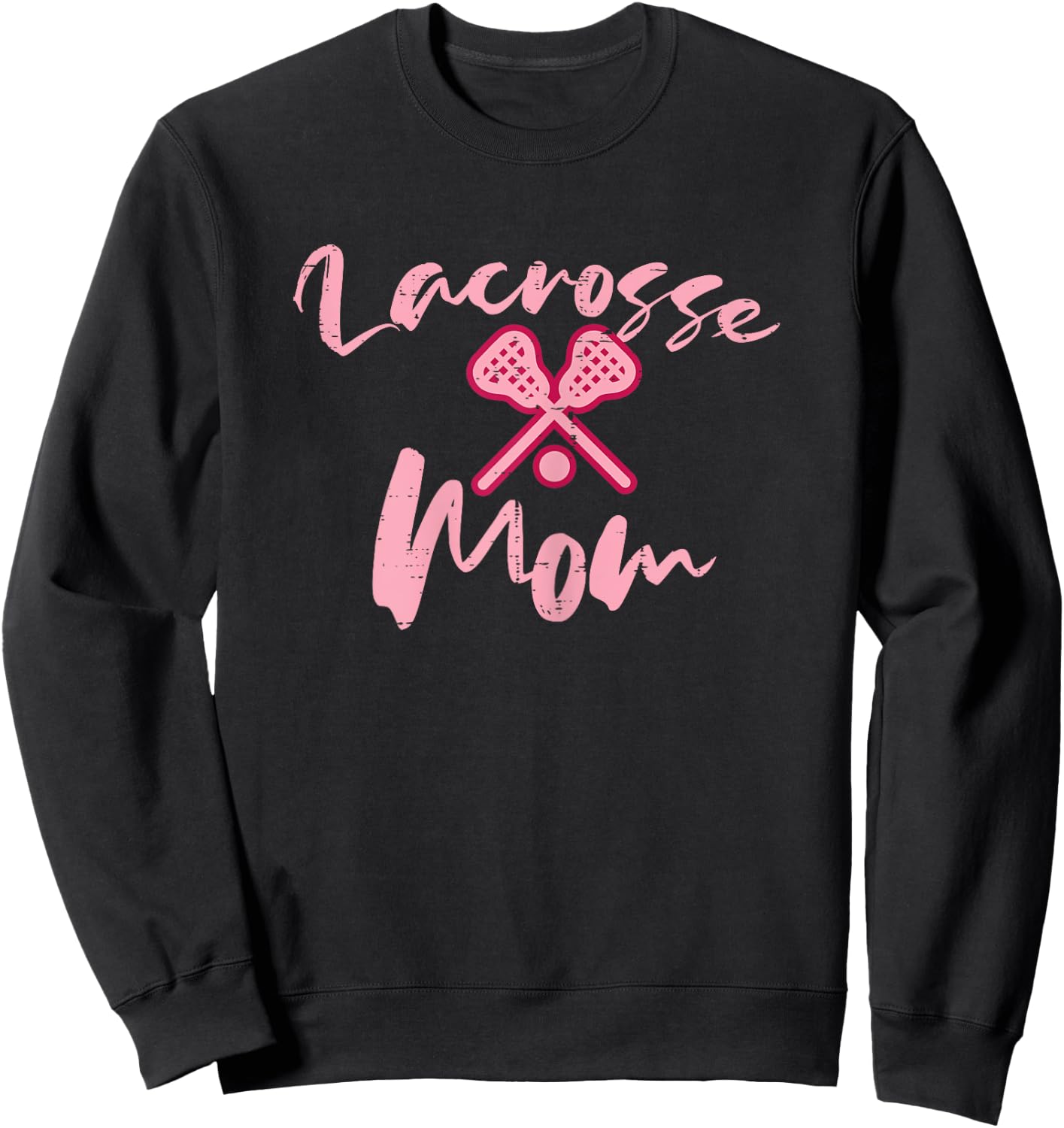 Lacrosse Mom Cute Mothers Day Sports Mama Mommy Women Sweatshirt - Sweatshirt | Black