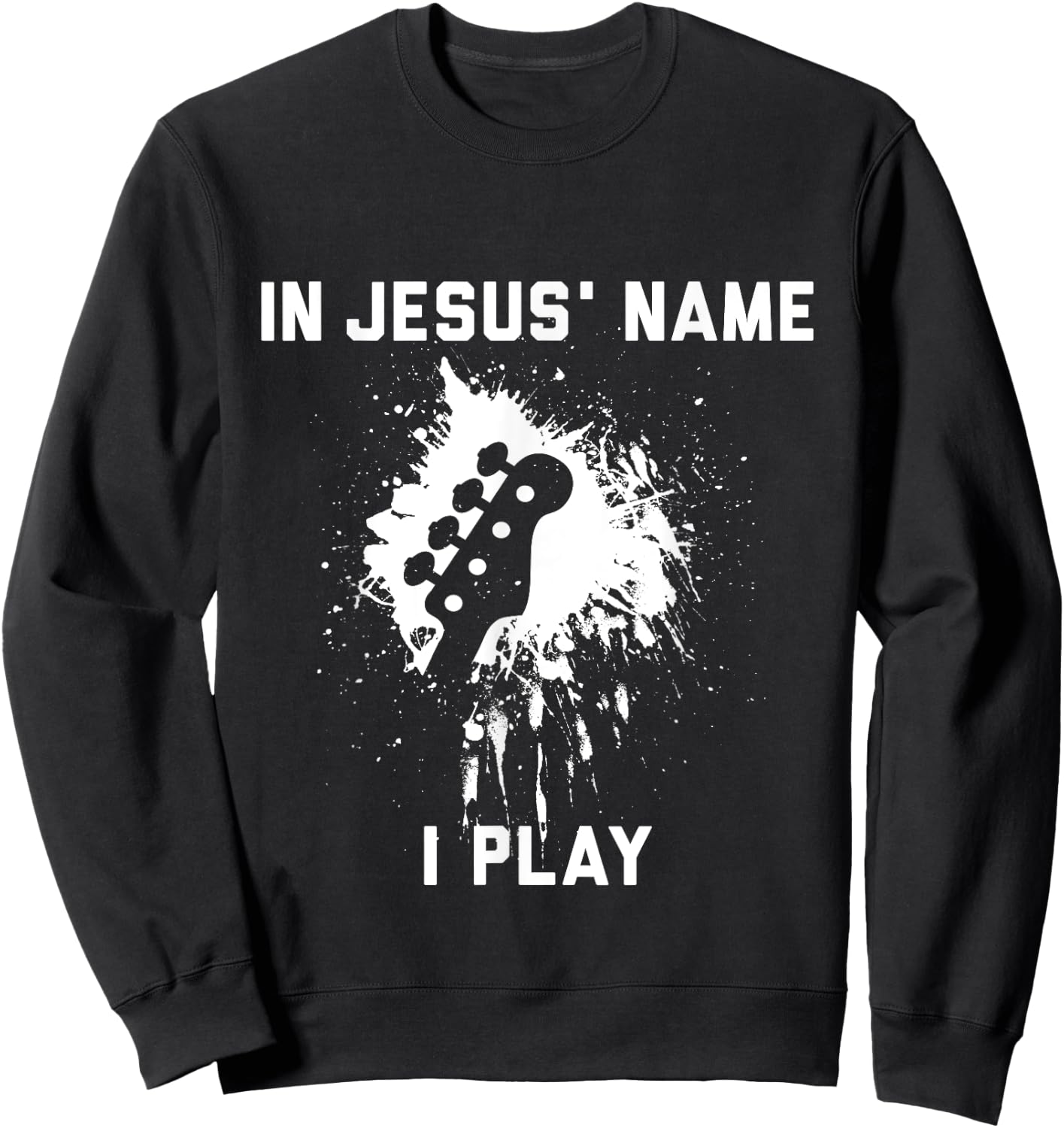 In Jesus name I play bass Sweatshirt - Sweatshirt | Black