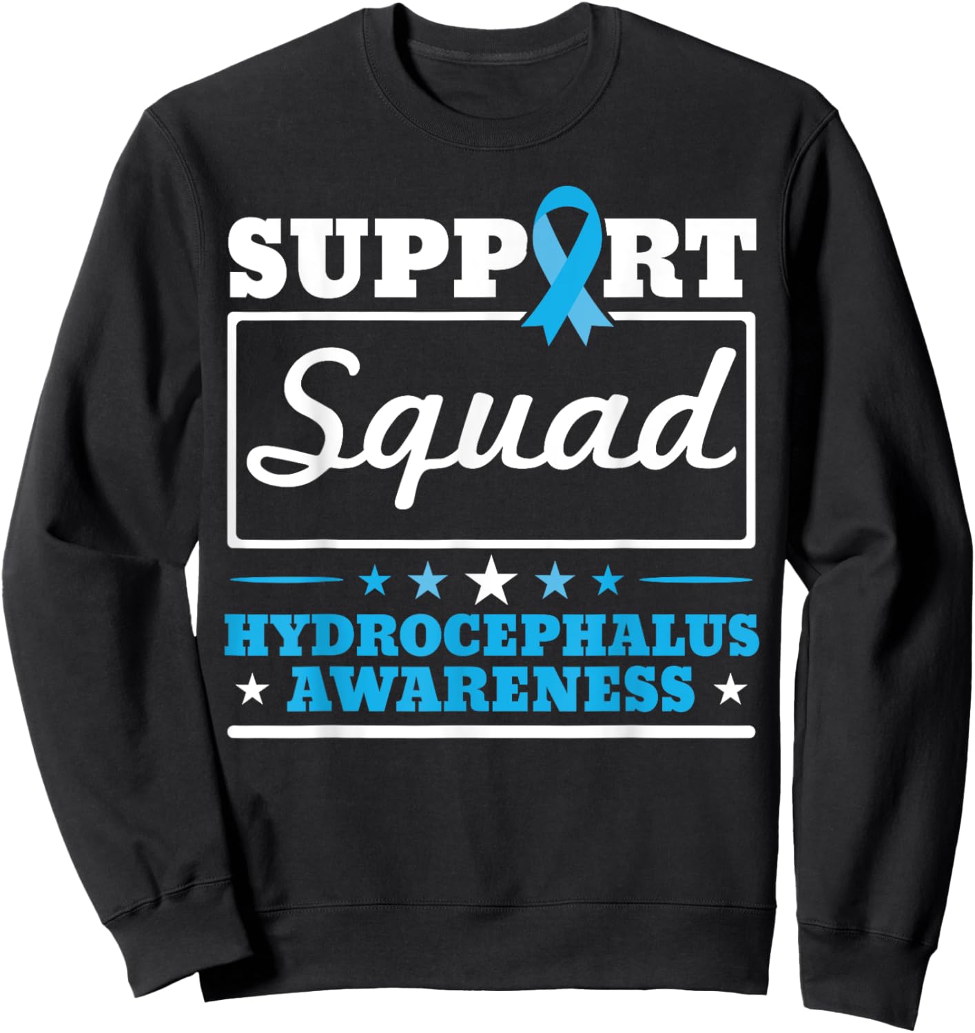 Hydrocephalus Support Brain Tumor Hydrocephalus Awareness Sweatshirt - Sweatshirt | Black