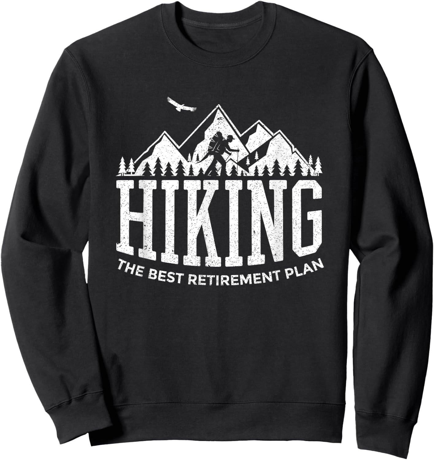 Hiking Lover Retirement Plan For Hiker Backpacker Gift Sweatshirt - Sweatshirt | Black