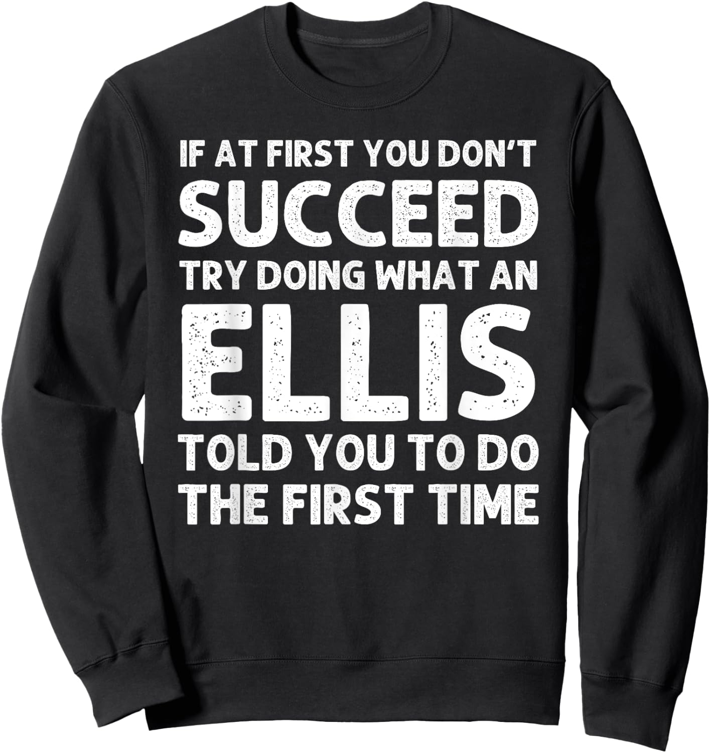 ELLIS Funny Surname Family Tree Birthday Reunion Idea Sweatshirt - Sweatshirt | Black
