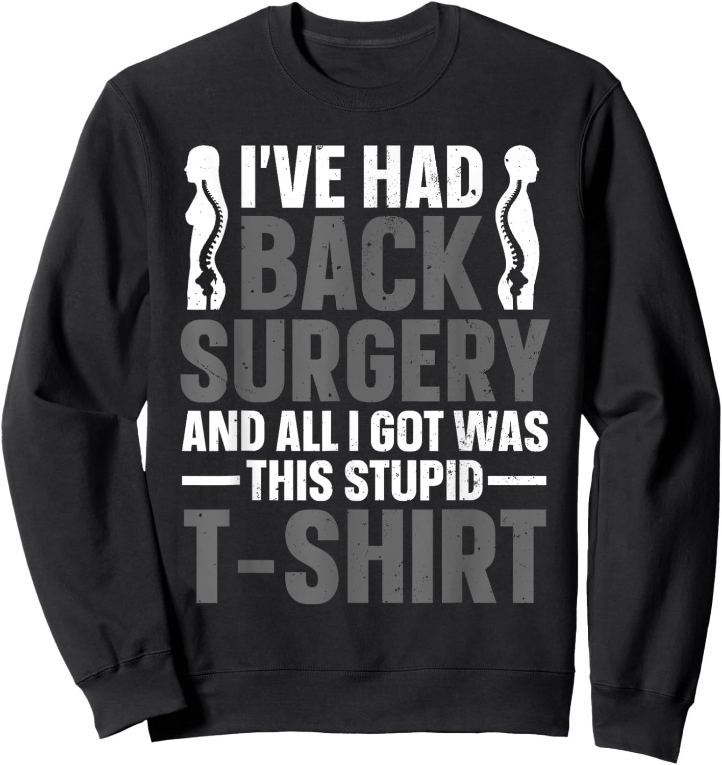 Back Surgery Recovery Design Women Post Back Surgery Sweatshirt - Sweatshirt | Black